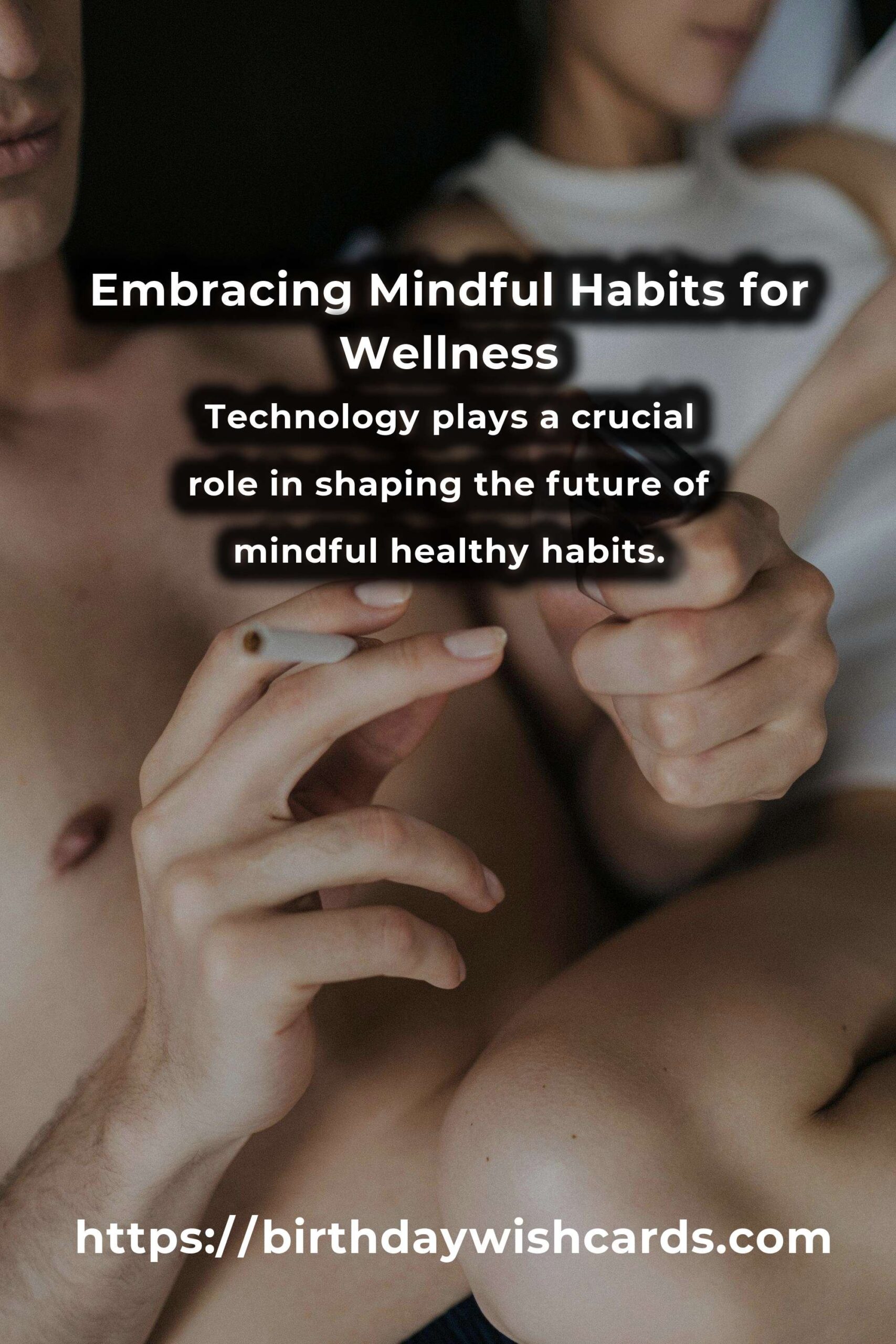 The Future of Mindful Healthy Habits: Embracing Wellness in Modern Life