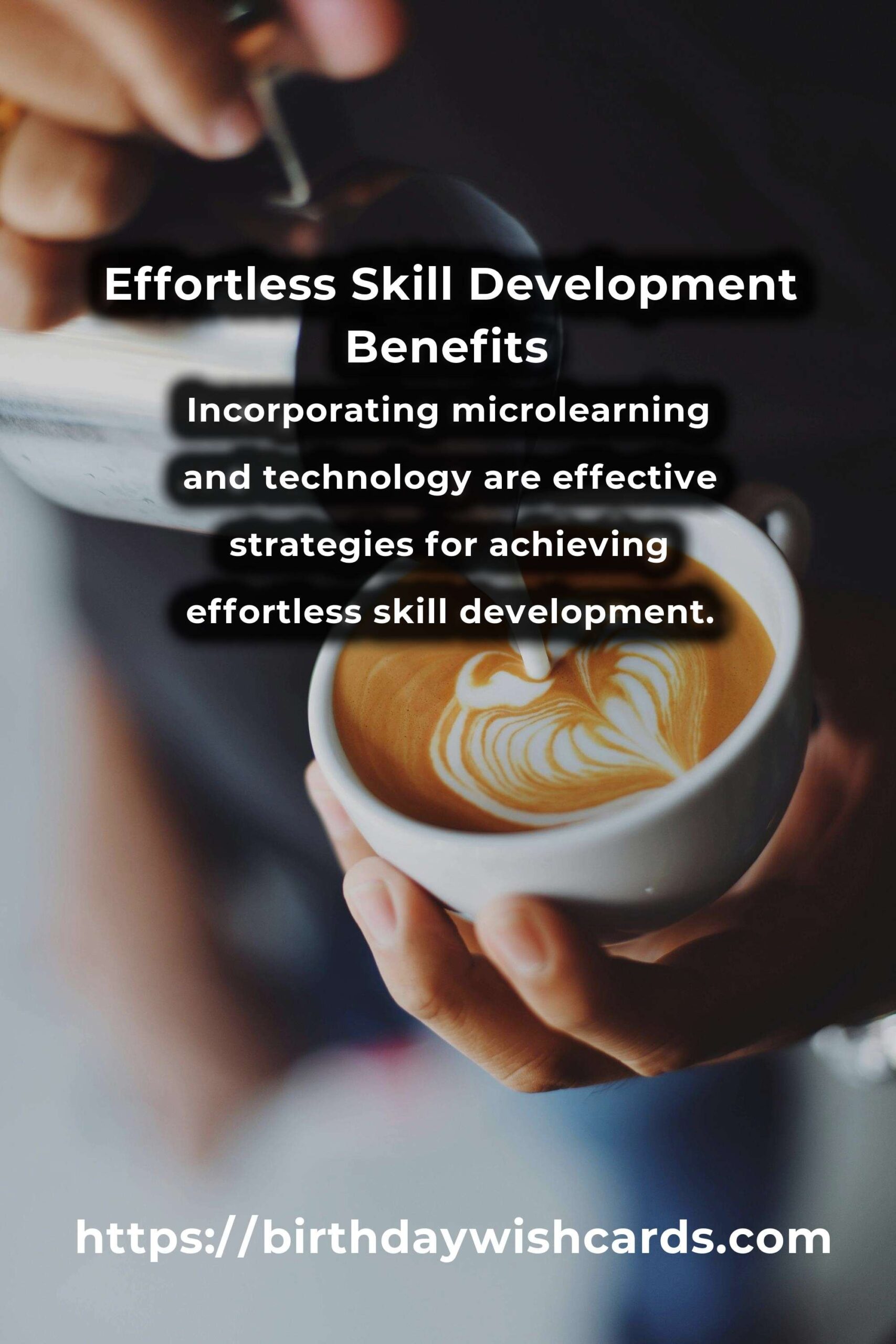 The Hidden Benefits of Effortless Skill Development