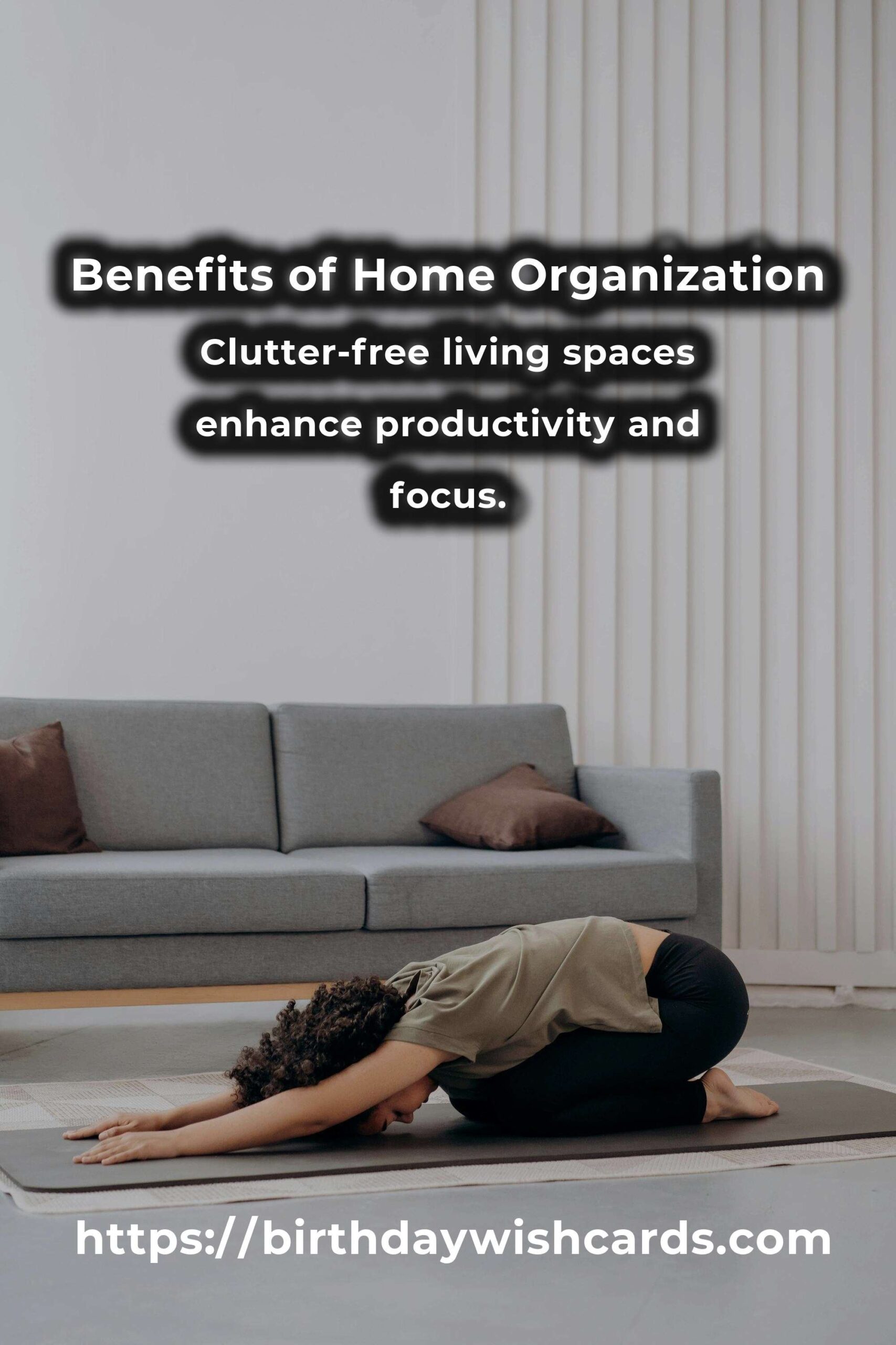 The Hidden Benefits of Home Organization Methods