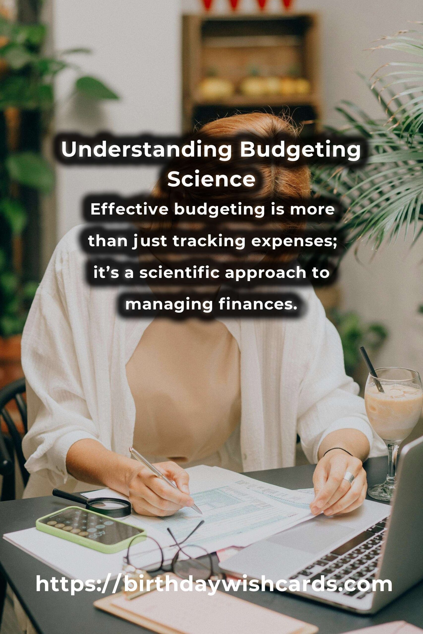 The Science Behind Effective Budgeting: Unlocking Financial Success