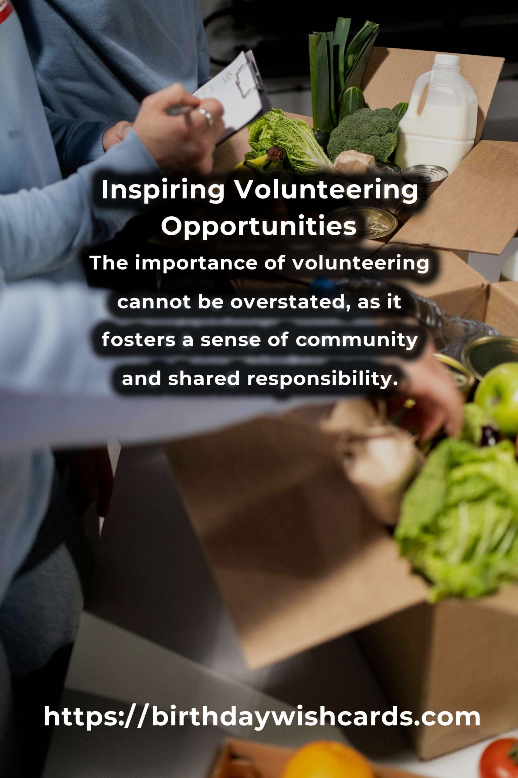 The Ultimate Guide to Inspiring Volunteering: Making a Difference in Your Community