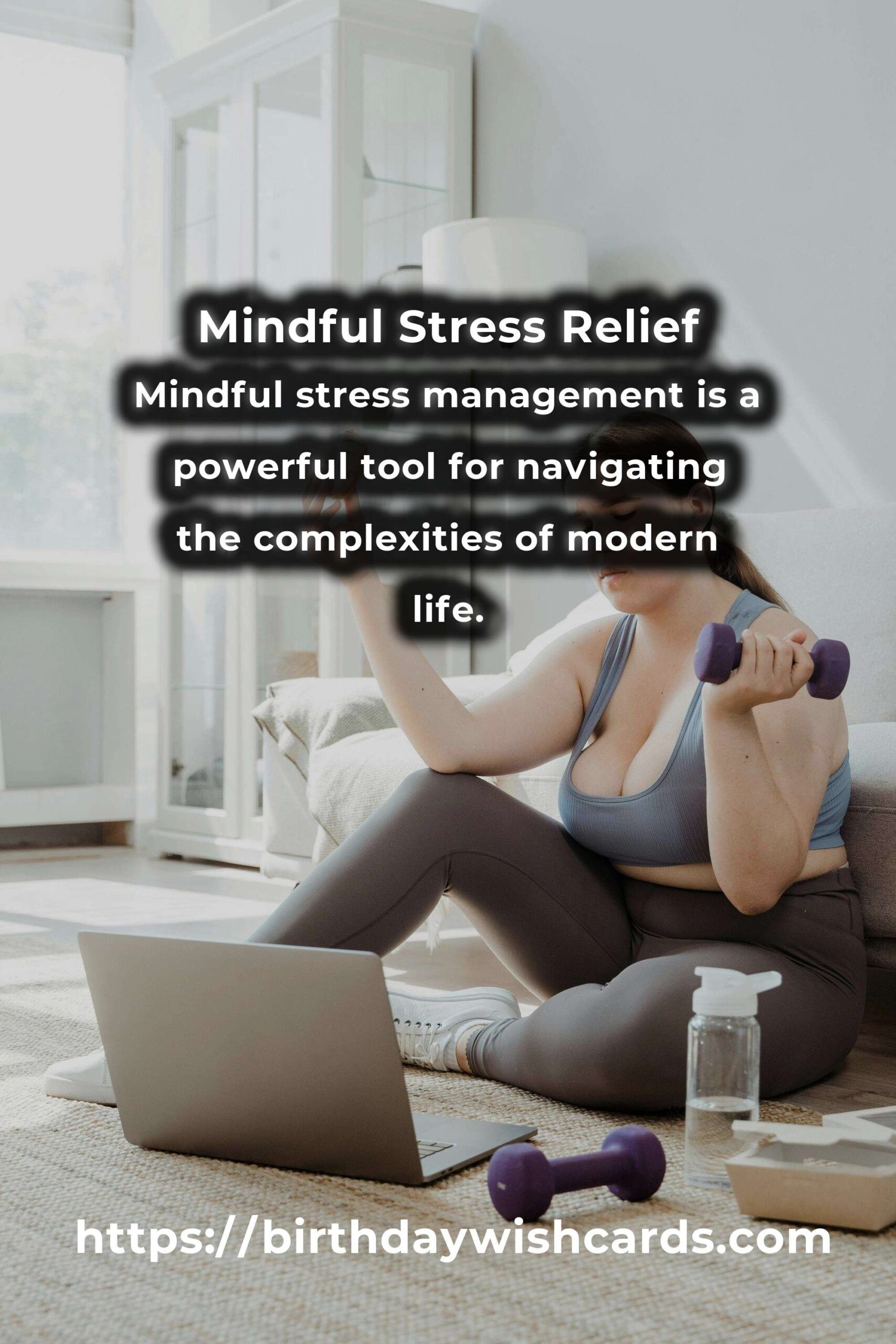 The Ultimate Guide to Mindful Stress Management