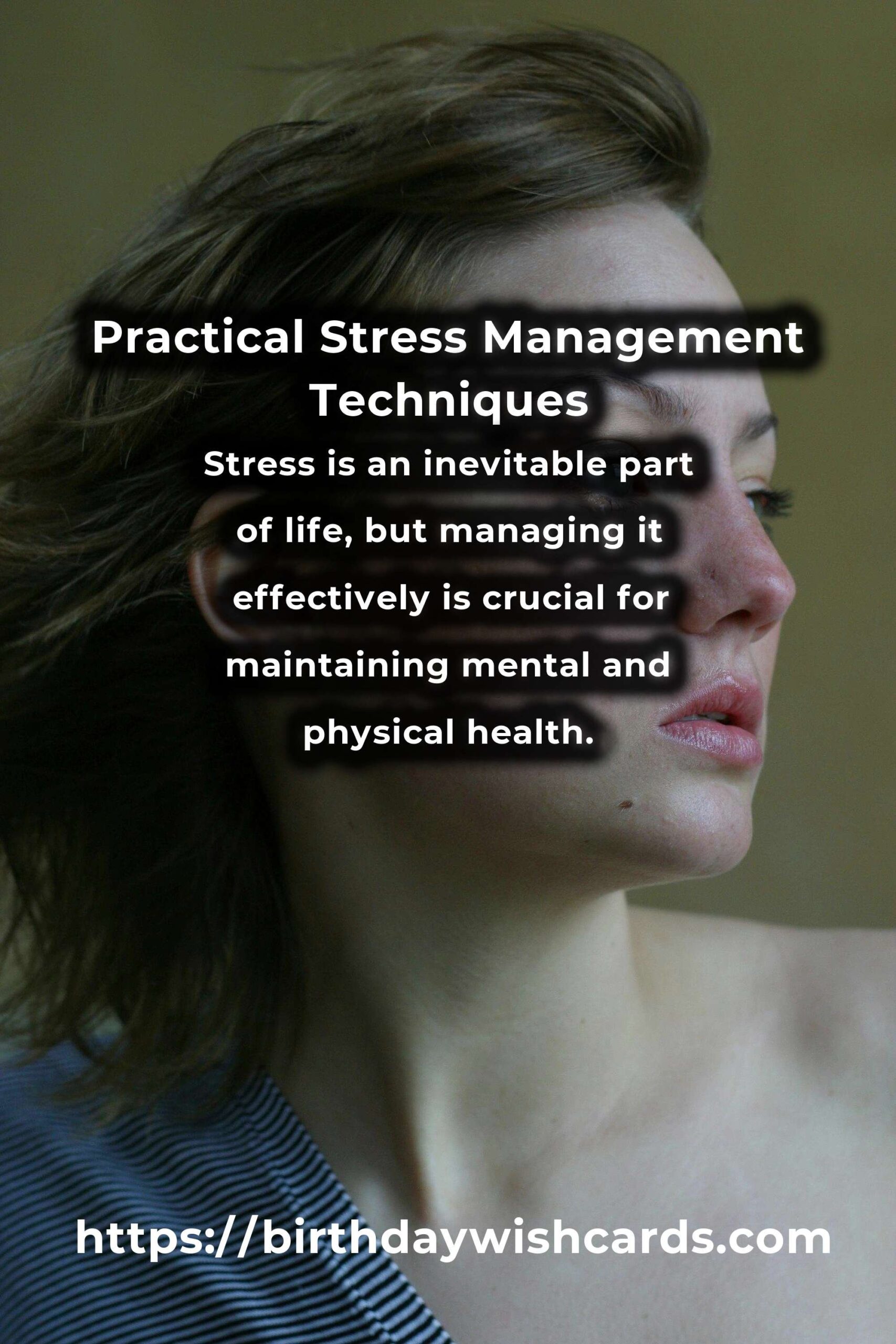 The Ultimate Guide to Practical Stress Management