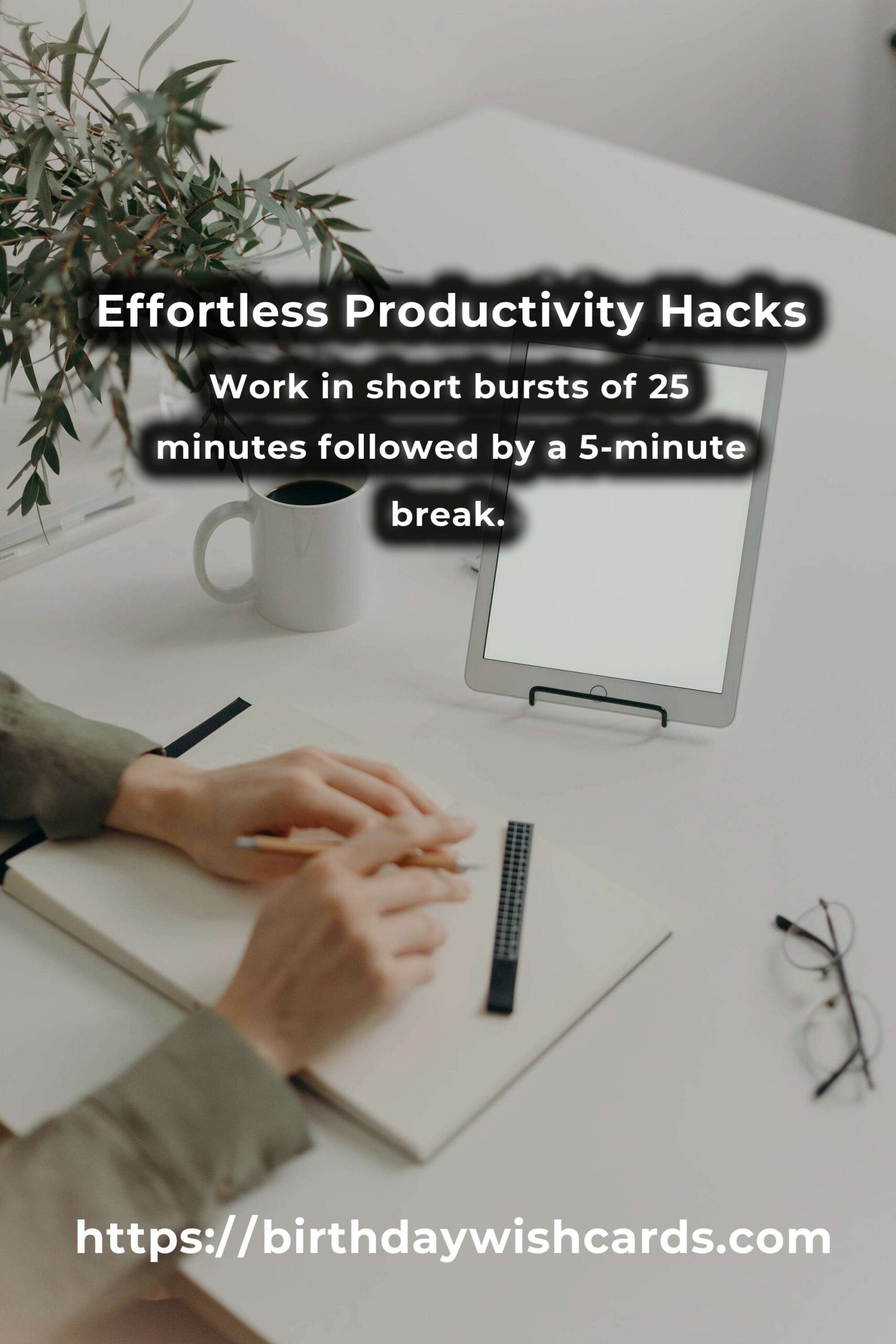 Top 10 Effortless Productivity Hacks to Boost Your Efficiency