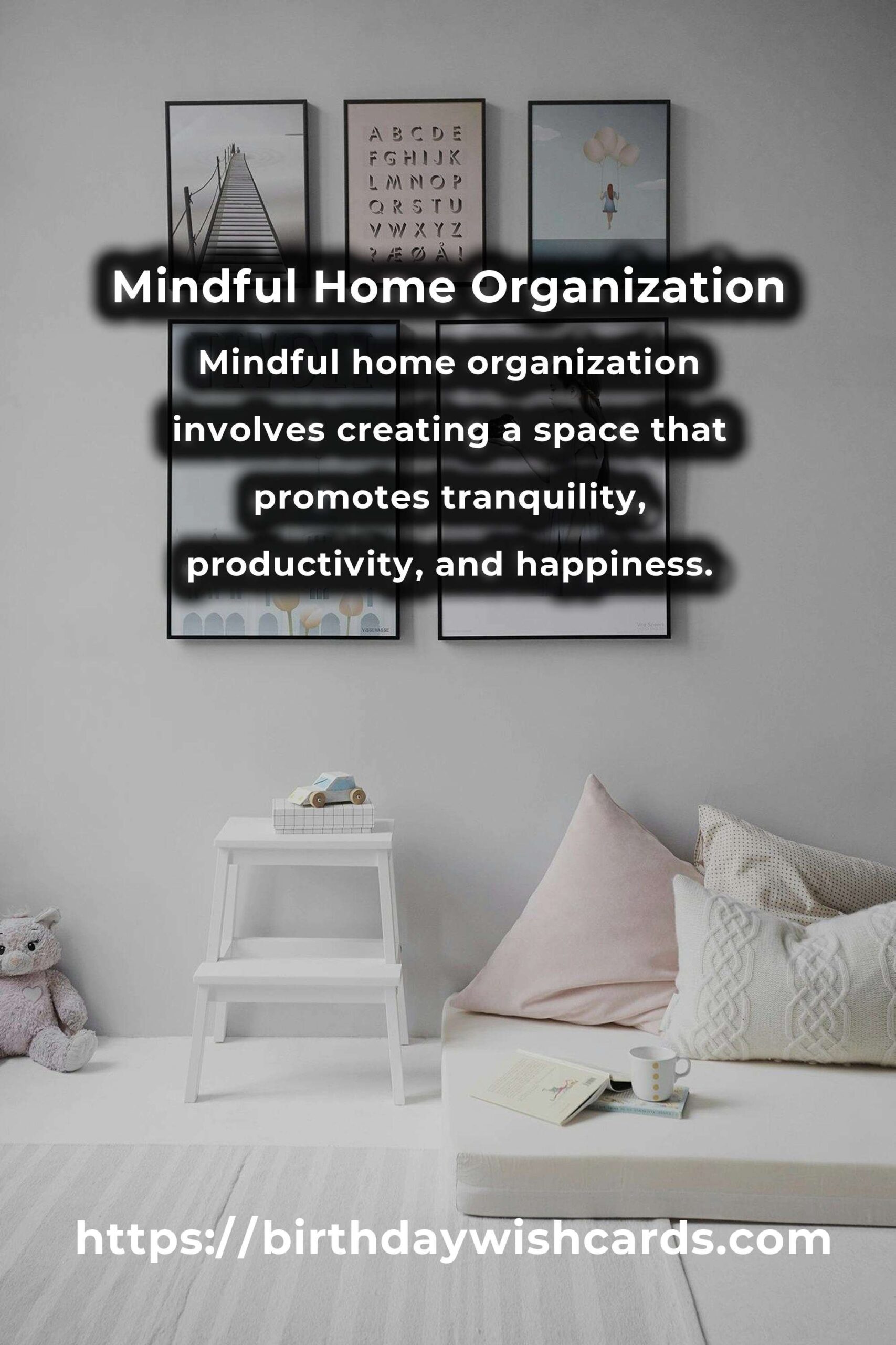 Top 17 Mindful Home Organization Ideas for a Harmonious Living Space