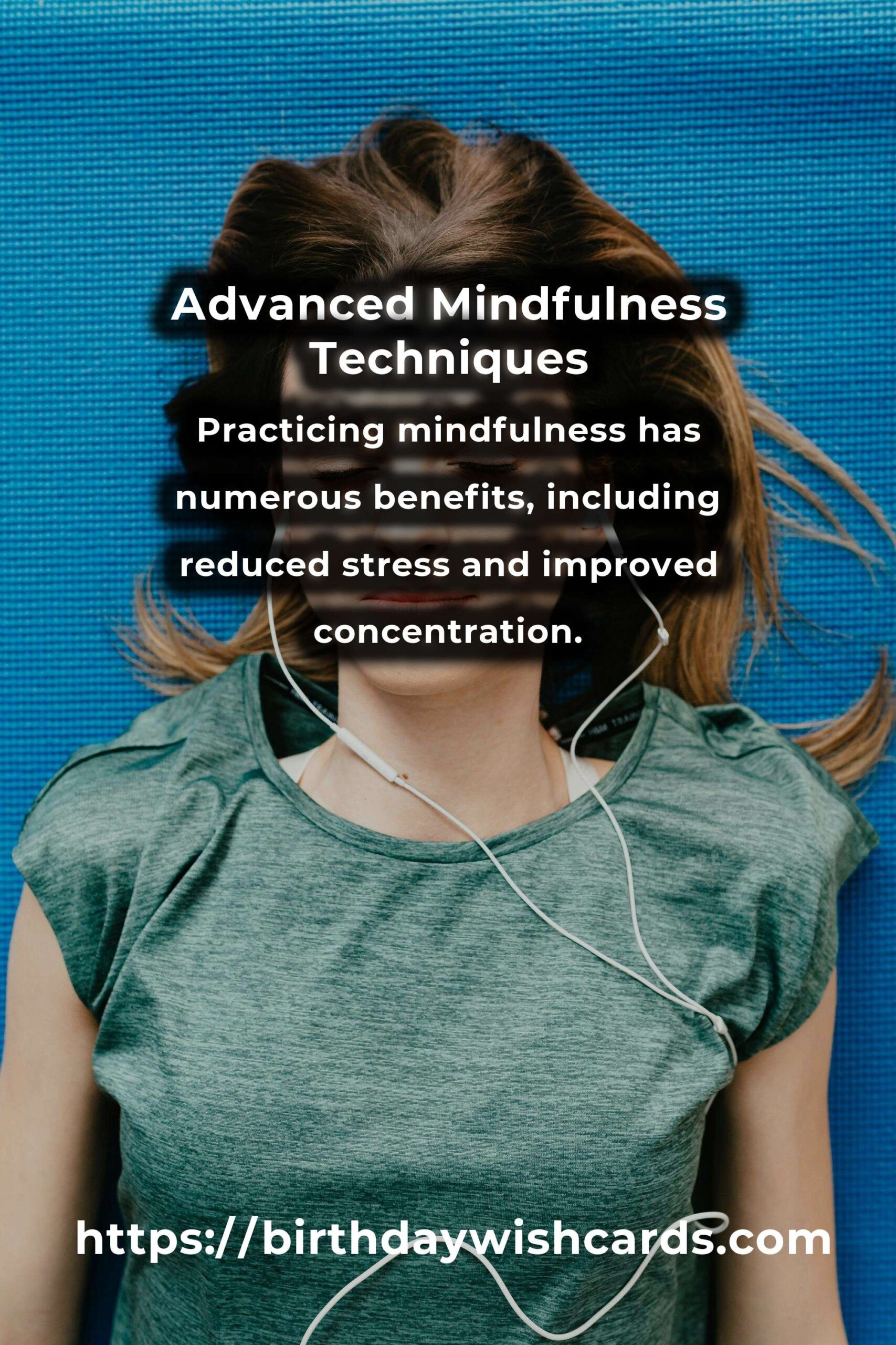Transform Your Life with Advanced Mindfulness Techniques