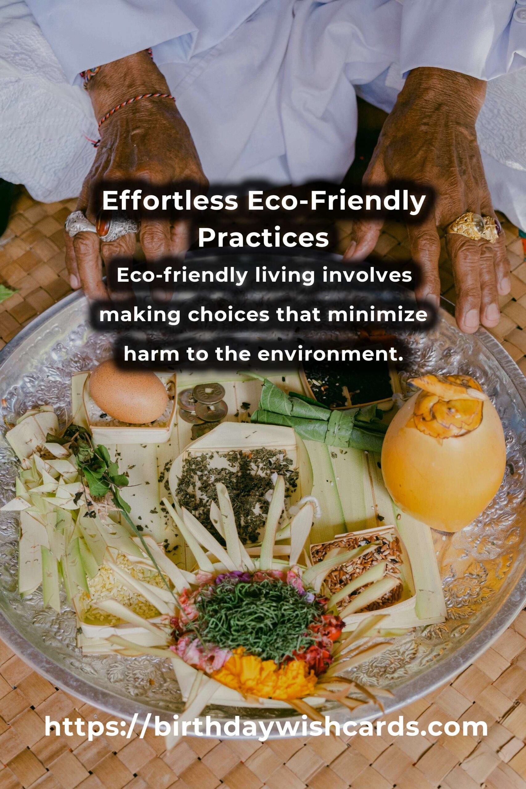 Transform Your Life with Effortless Eco-Friendly Practices