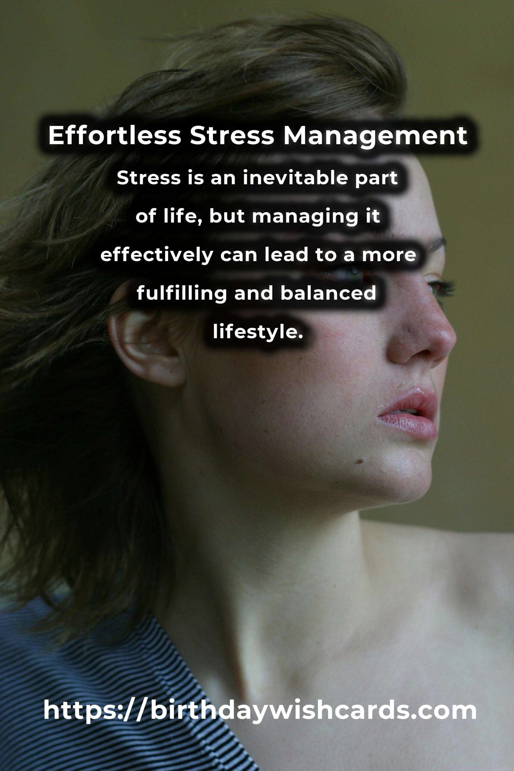 Transform Your Life with Effortless Stress Management