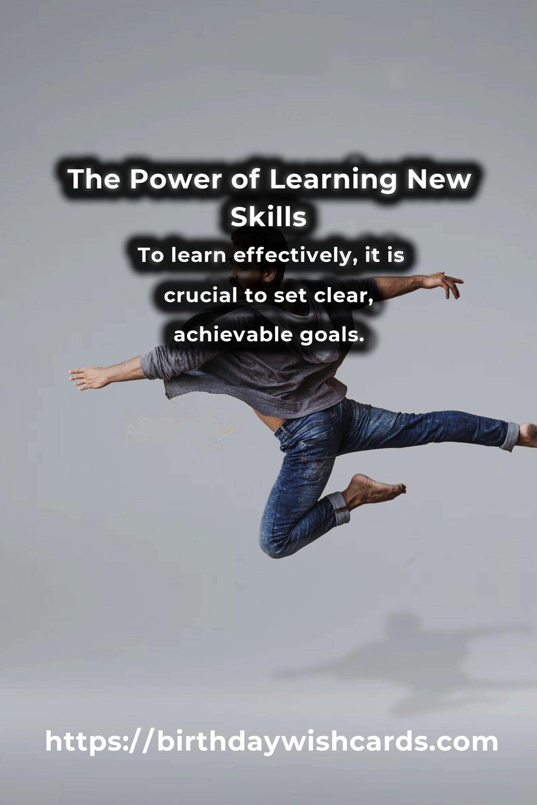 Unlocking the Power of Effective Learning a New Skill