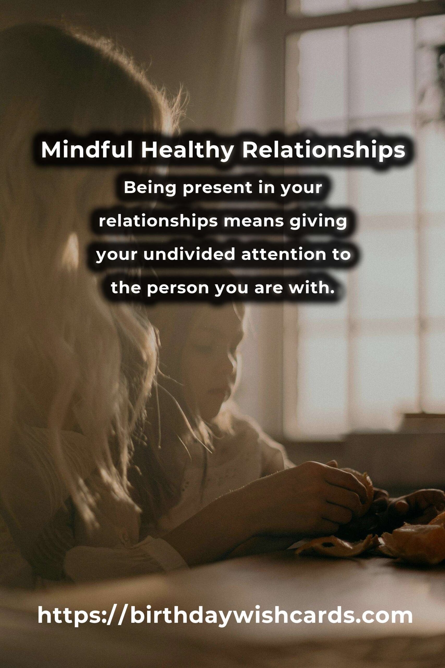 Your Complete Checklist for Mindful Healthy Relationships
