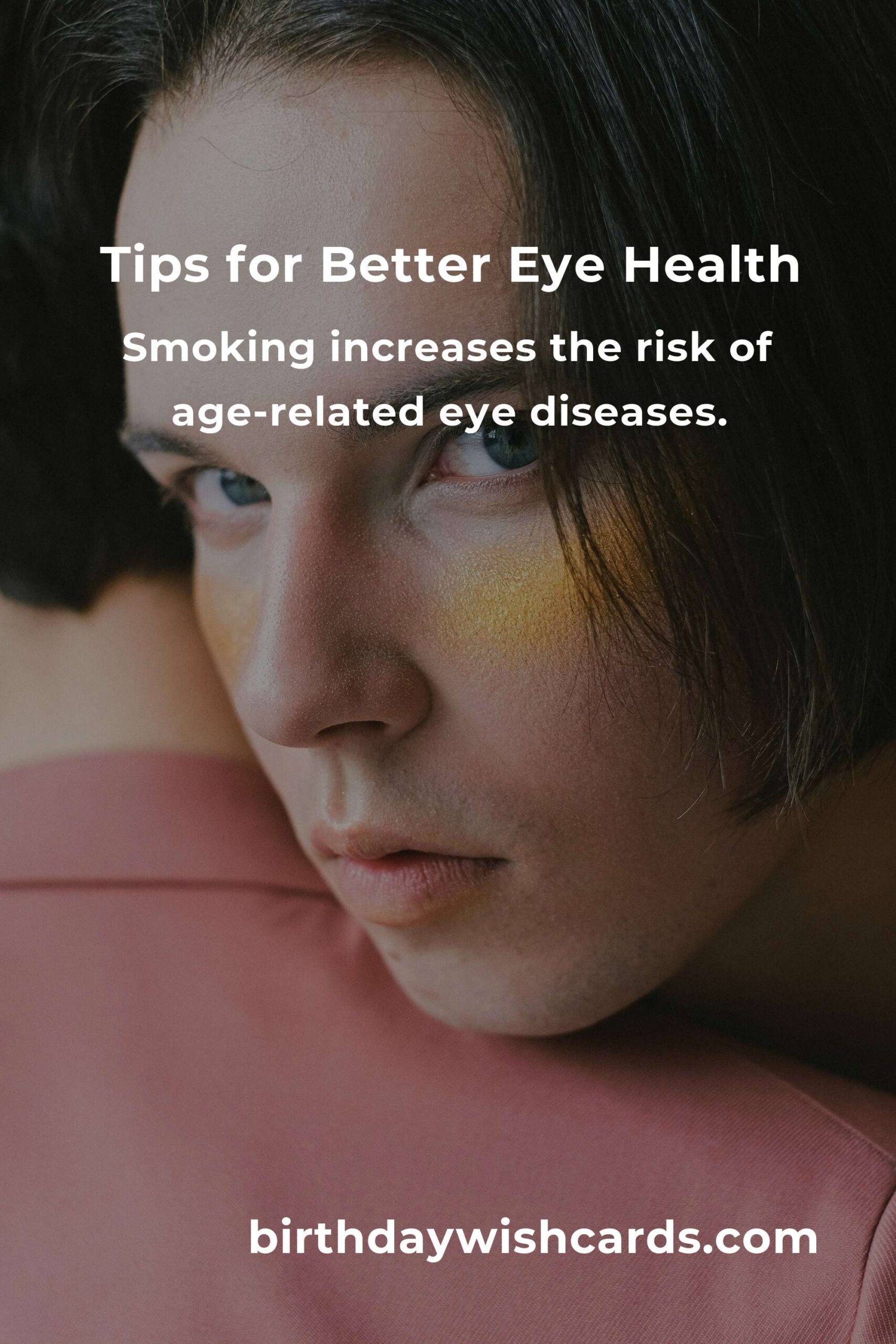 47 Essential Tips for Better Eye Health in Your 20s