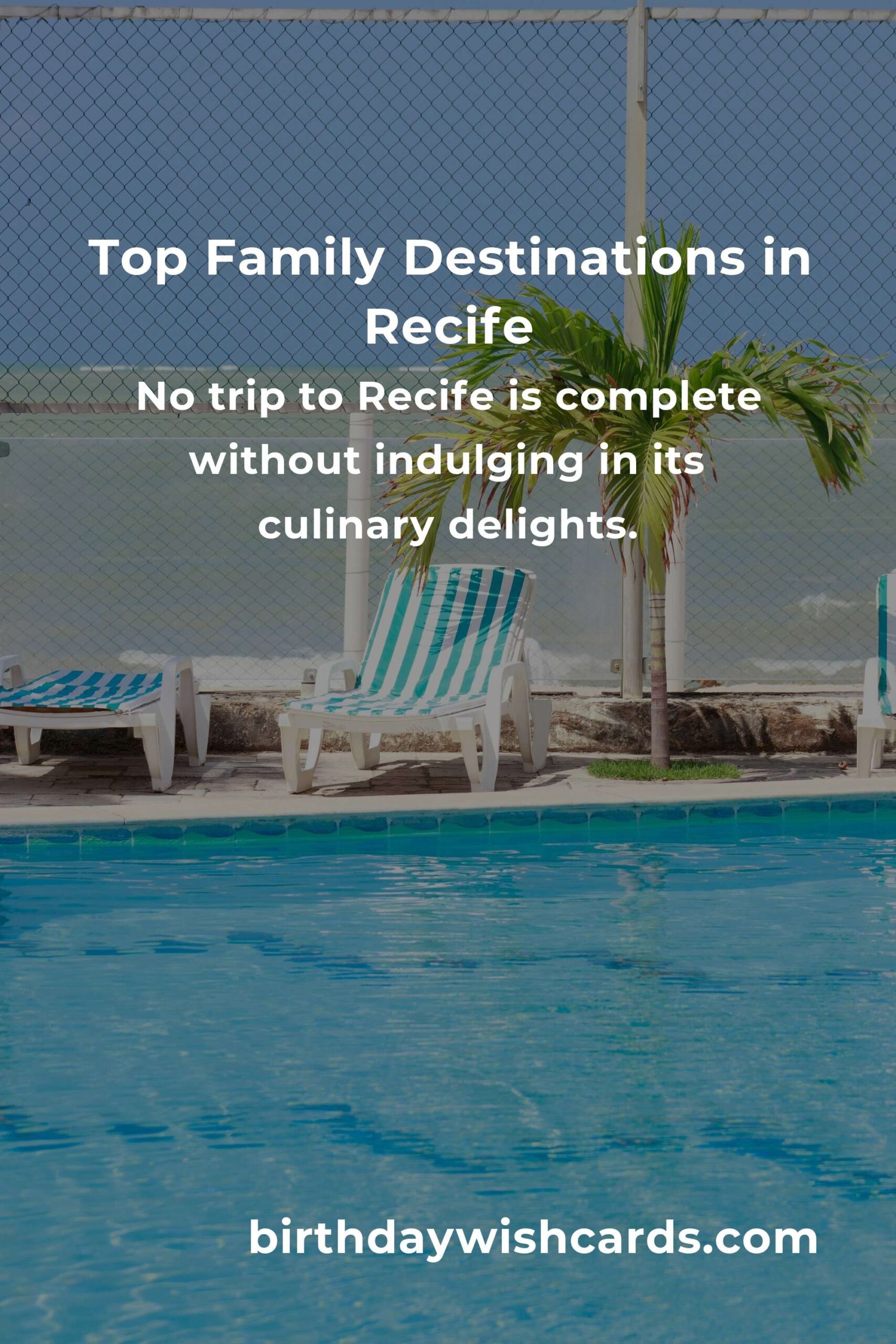 Explore Family Destinations in Recife: Ultimate Guide for a Memorable Adventure
