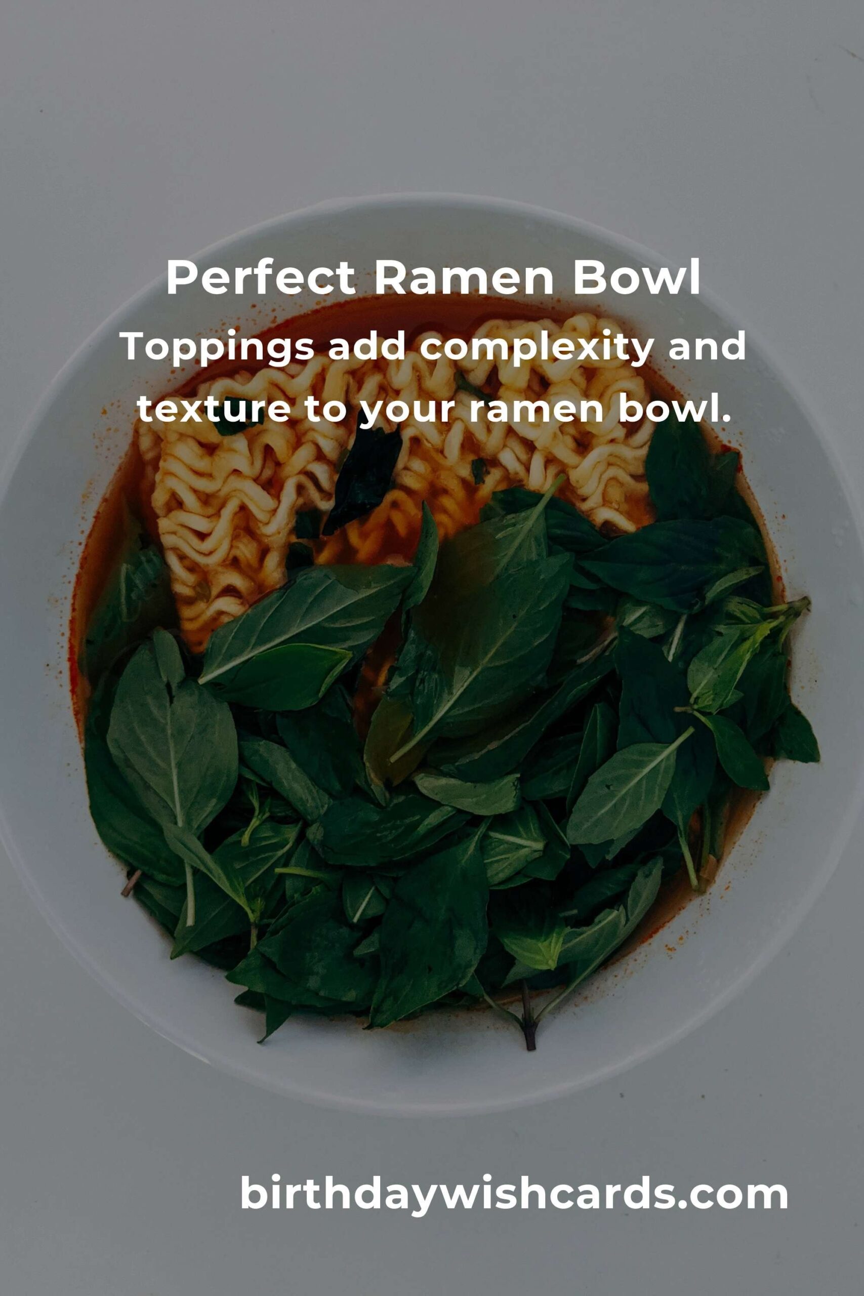 The Secret to Perfect Ramen Bowl Every Time