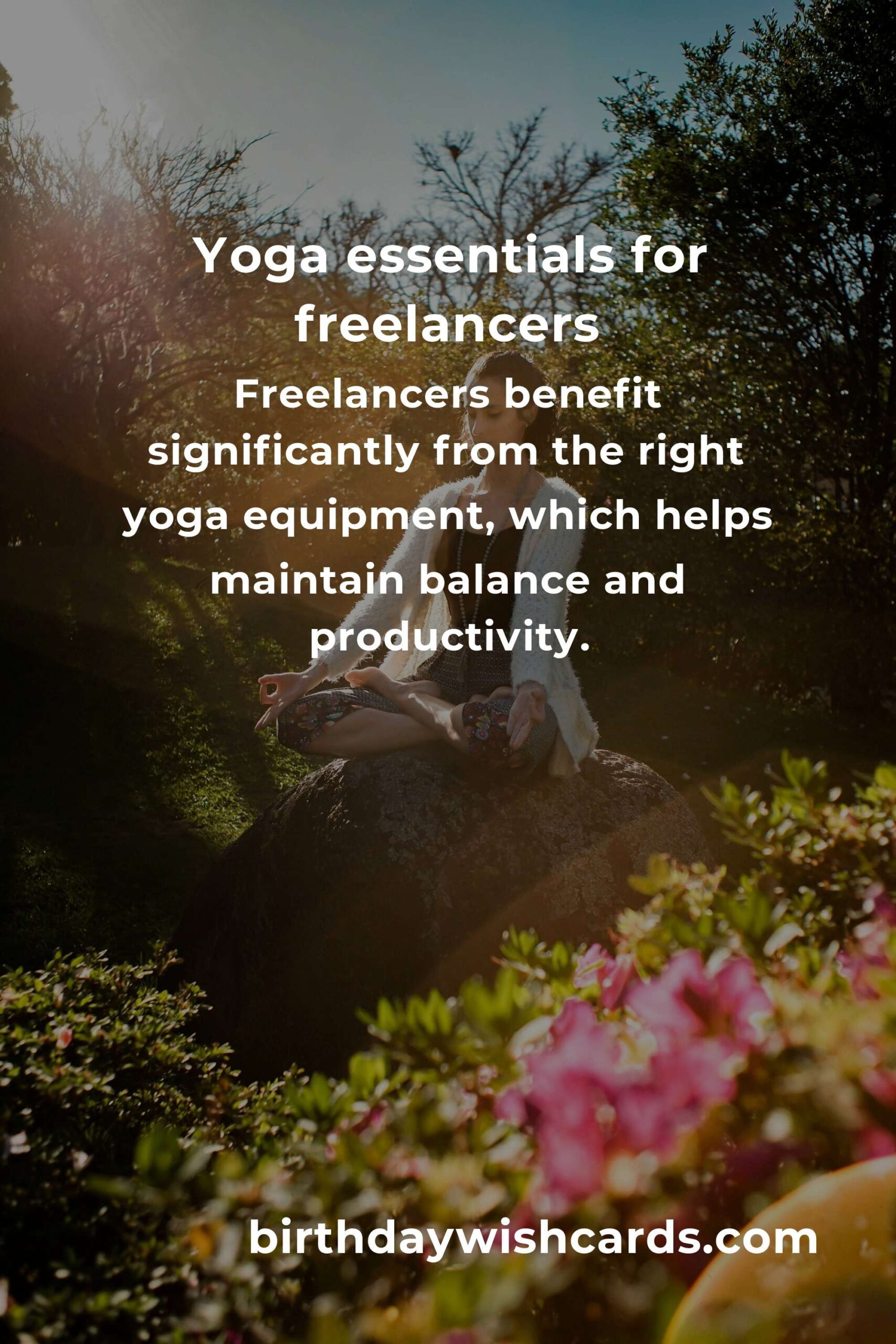 The Ultimate Yoga Equipment Guide for Freelancers: Essentials for a Productive Practice