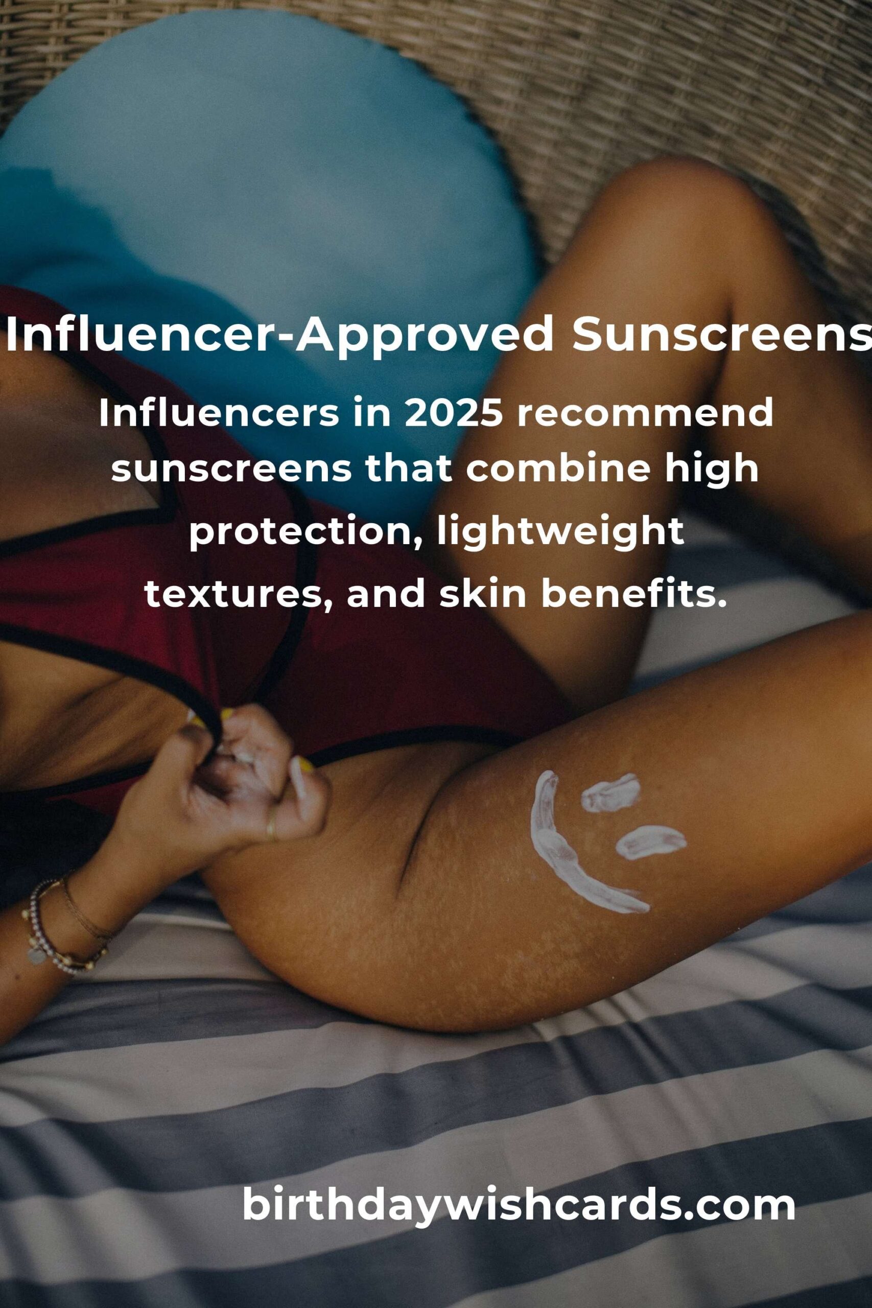 Top 5 Influencer-Approved Sunscreens to Try in 2025