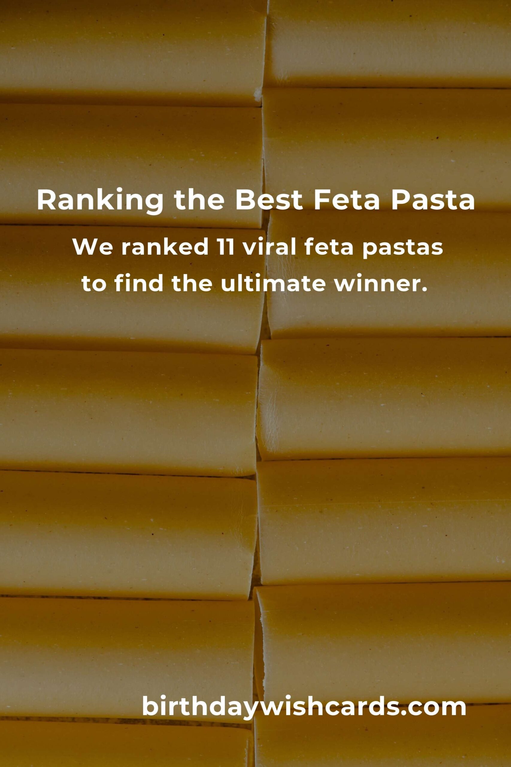 We Ranked 11 Viral Feta Pastas - Here's the Winner