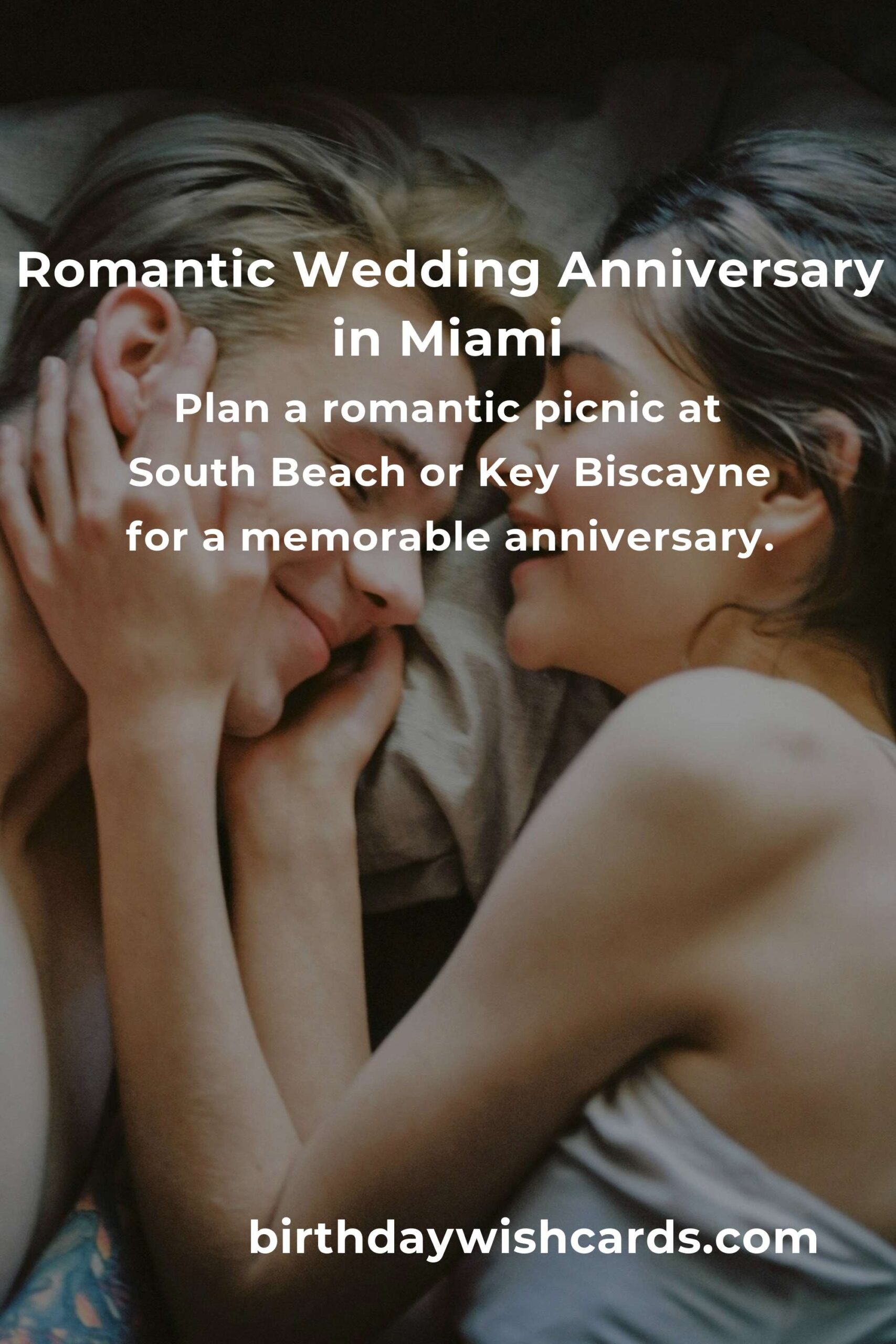 16 Unforgettable Wedding Anniversary Ideas for Couples in Miami