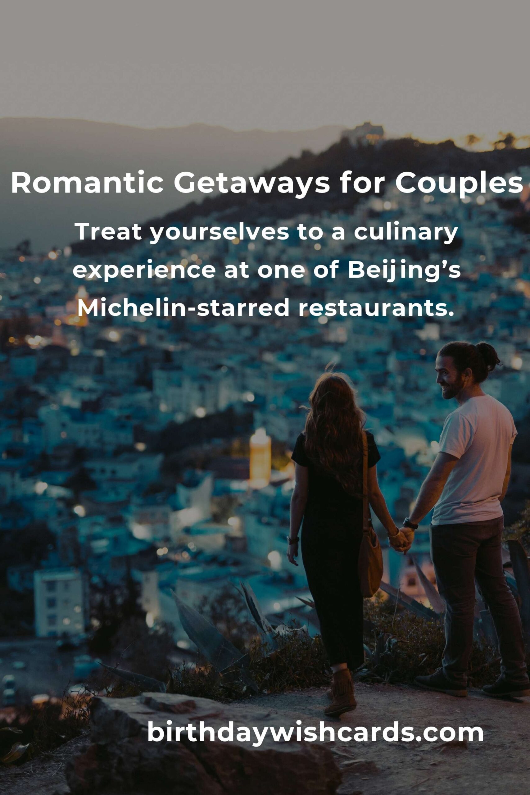 28 Romantic Anniversary Ideas for Couples in Beijing
