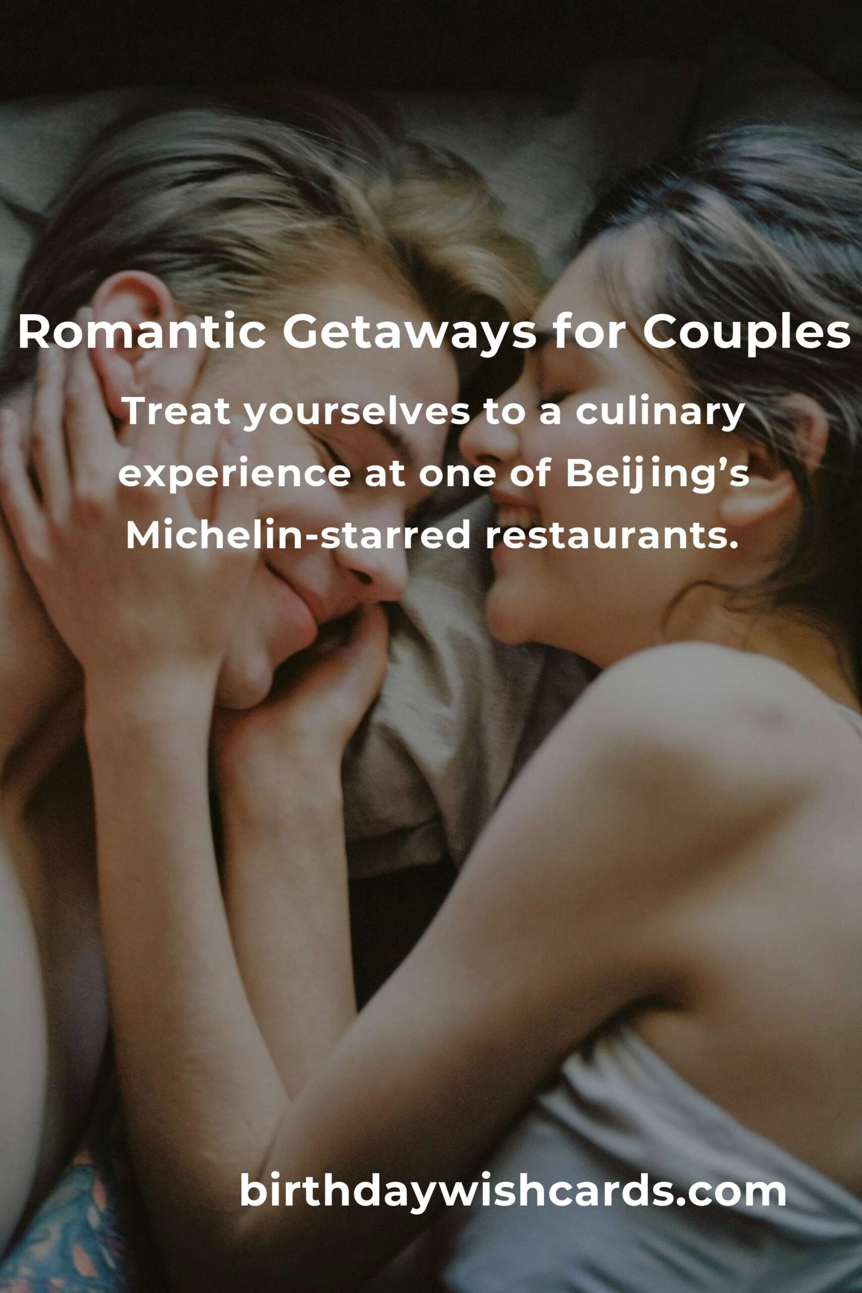 28 Romantic Anniversary Ideas for Couples in Beijing