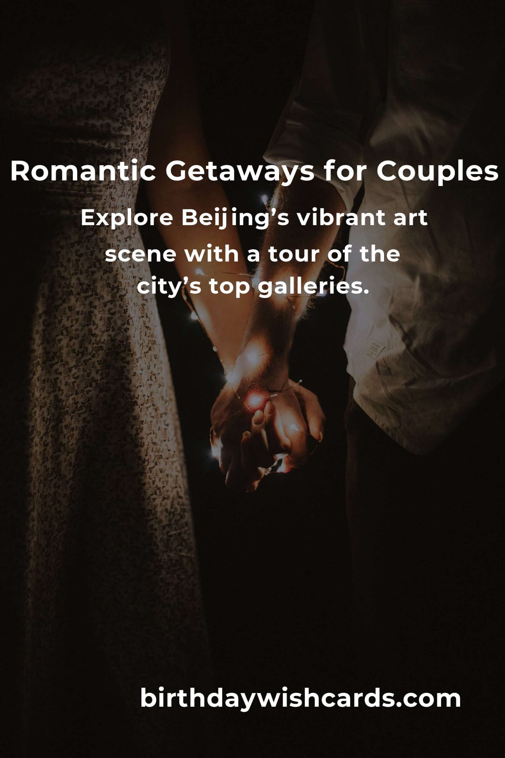 28 Romantic Anniversary Ideas for Couples in Beijing
