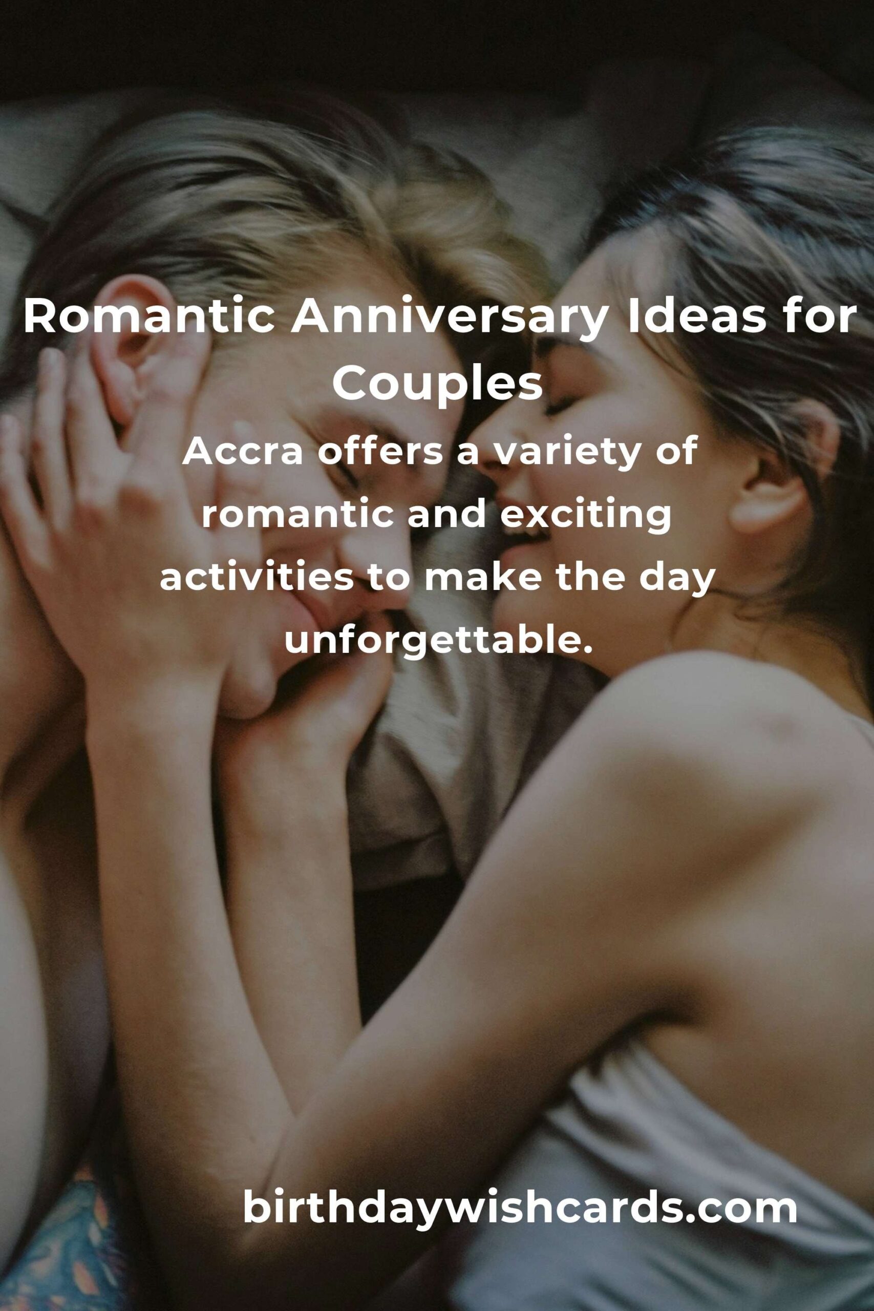 30 Memorable Anniversary Ideas for Couples in Accra
