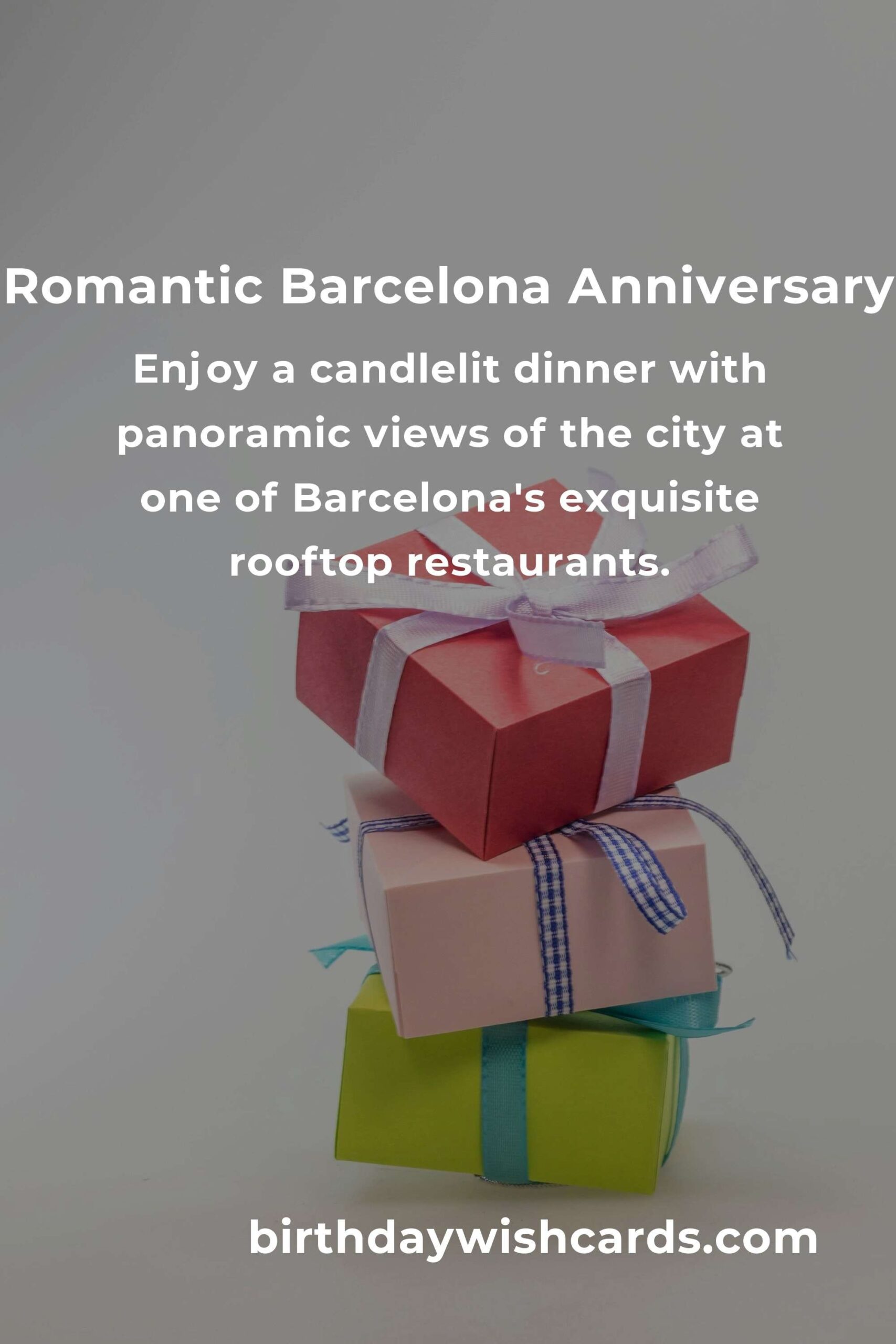 35 Unique Wedding Anniversary Ideas for Couples in Barcelona