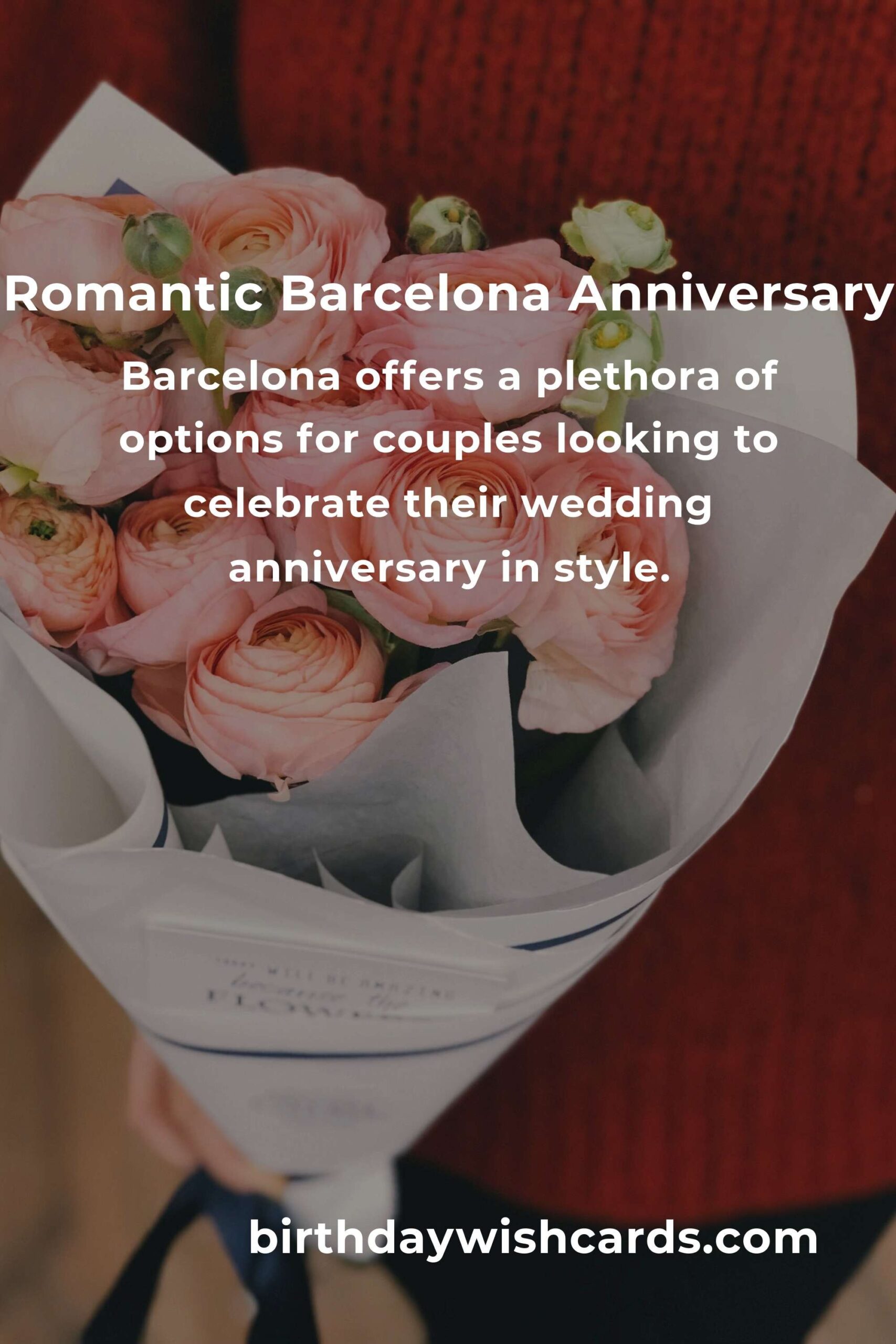 35 Unique Wedding Anniversary Ideas for Couples in Barcelona