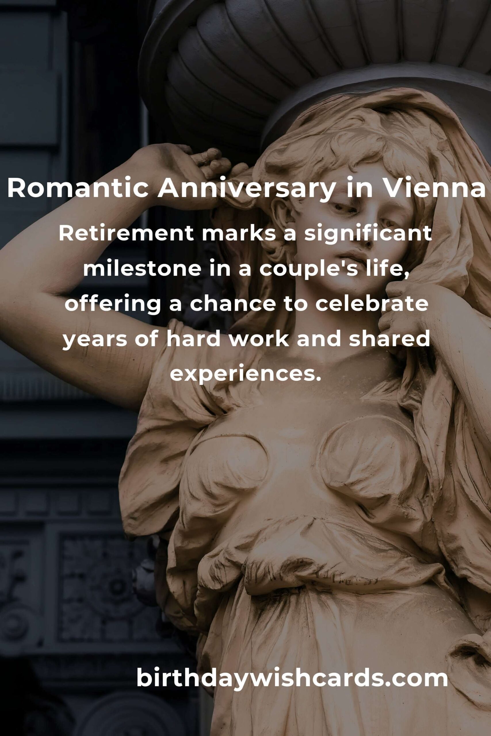 4 Unforgettable Retirement Anniversary Ideas for Couples in Vienna