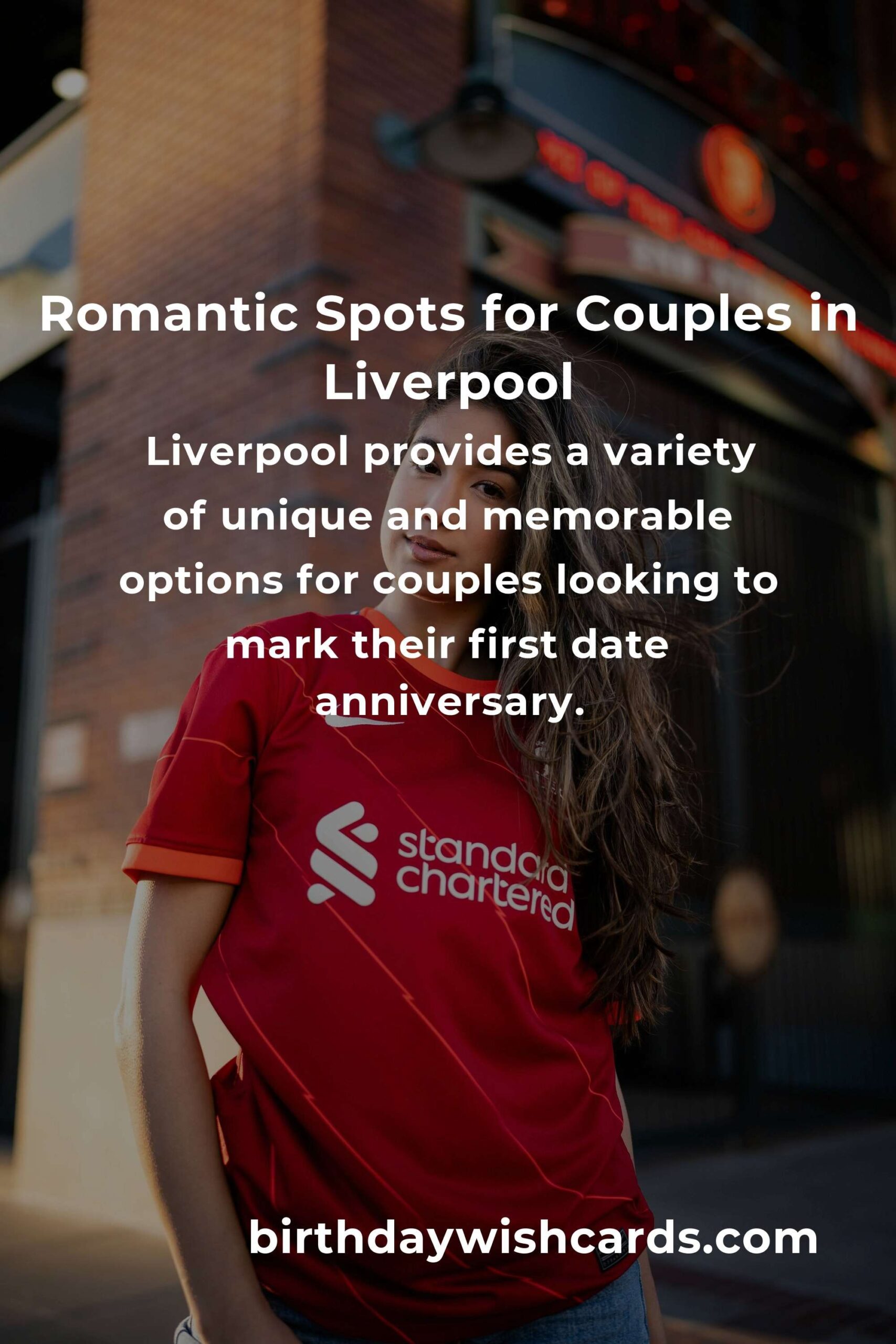 47 Unique First Date Anniversary Ideas for Couples in Liverpool