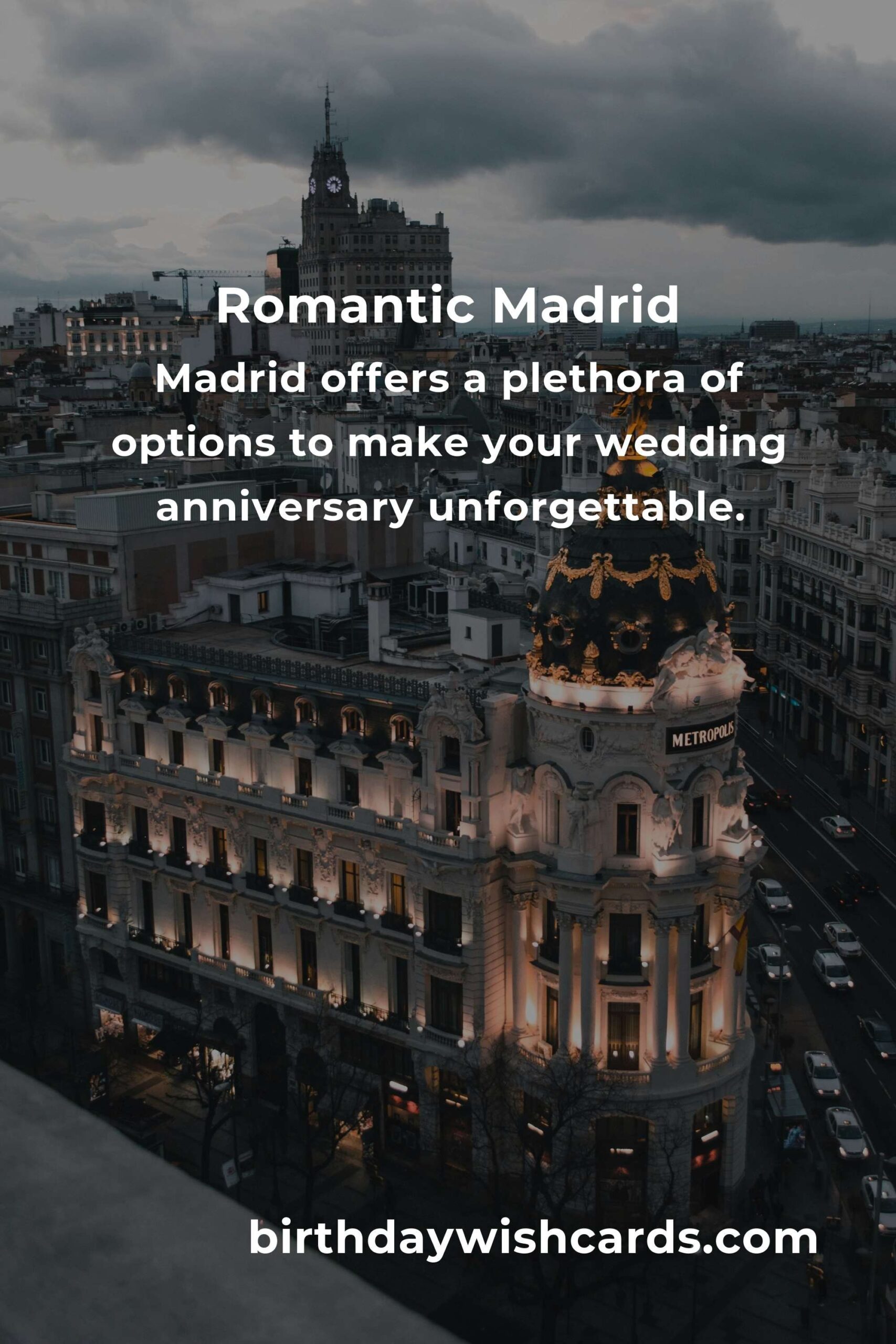 6 Memorable Wedding Anniversary Ideas for Couples in Madrid