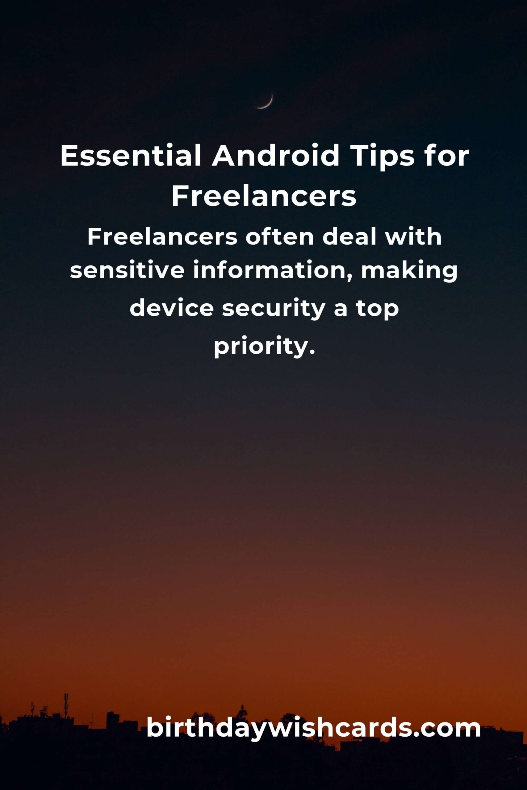 Android Tricks: Complete Guide for Freelancers to Boost Productivity