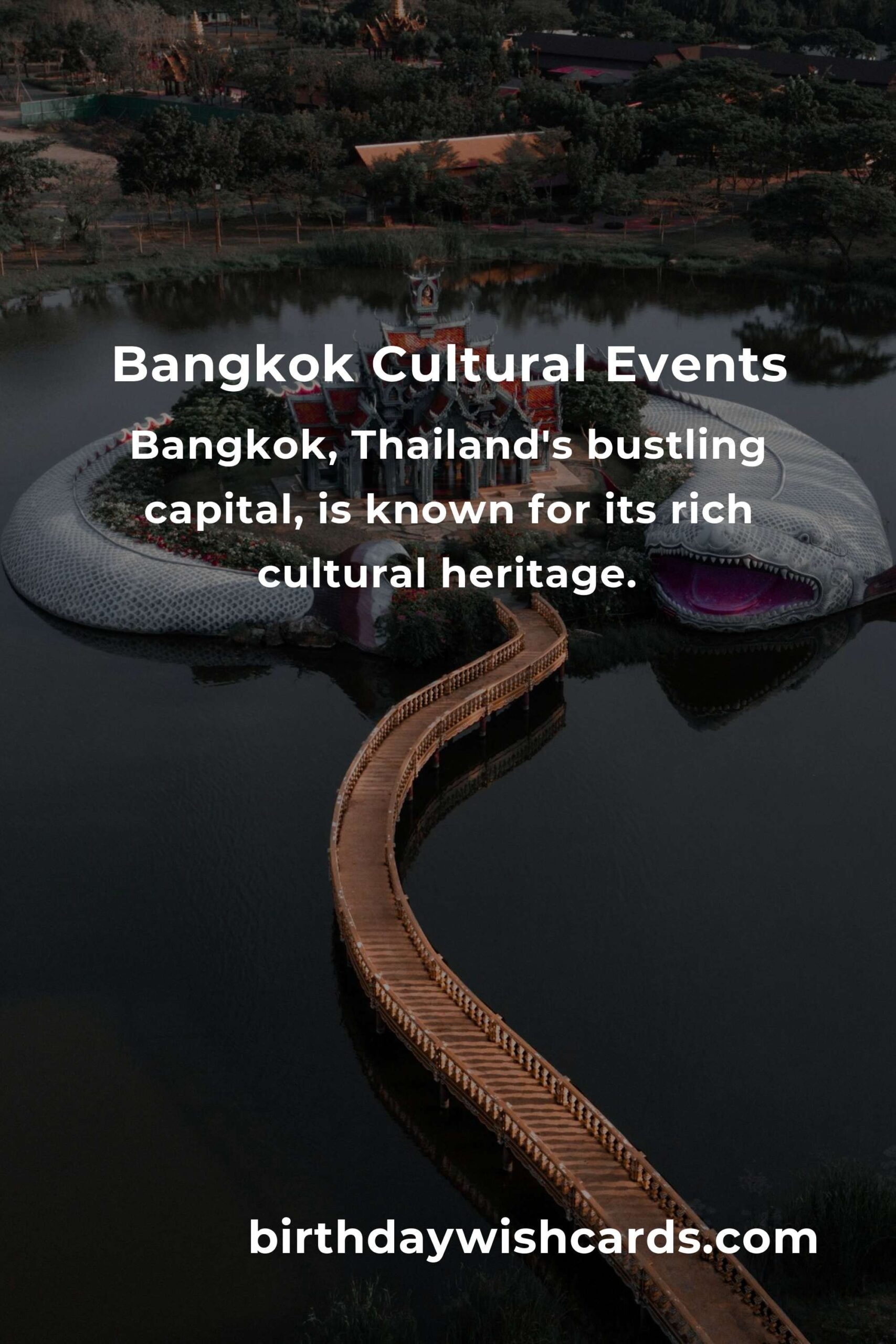 Bangkok Cultural Events You Can't Miss in 2025