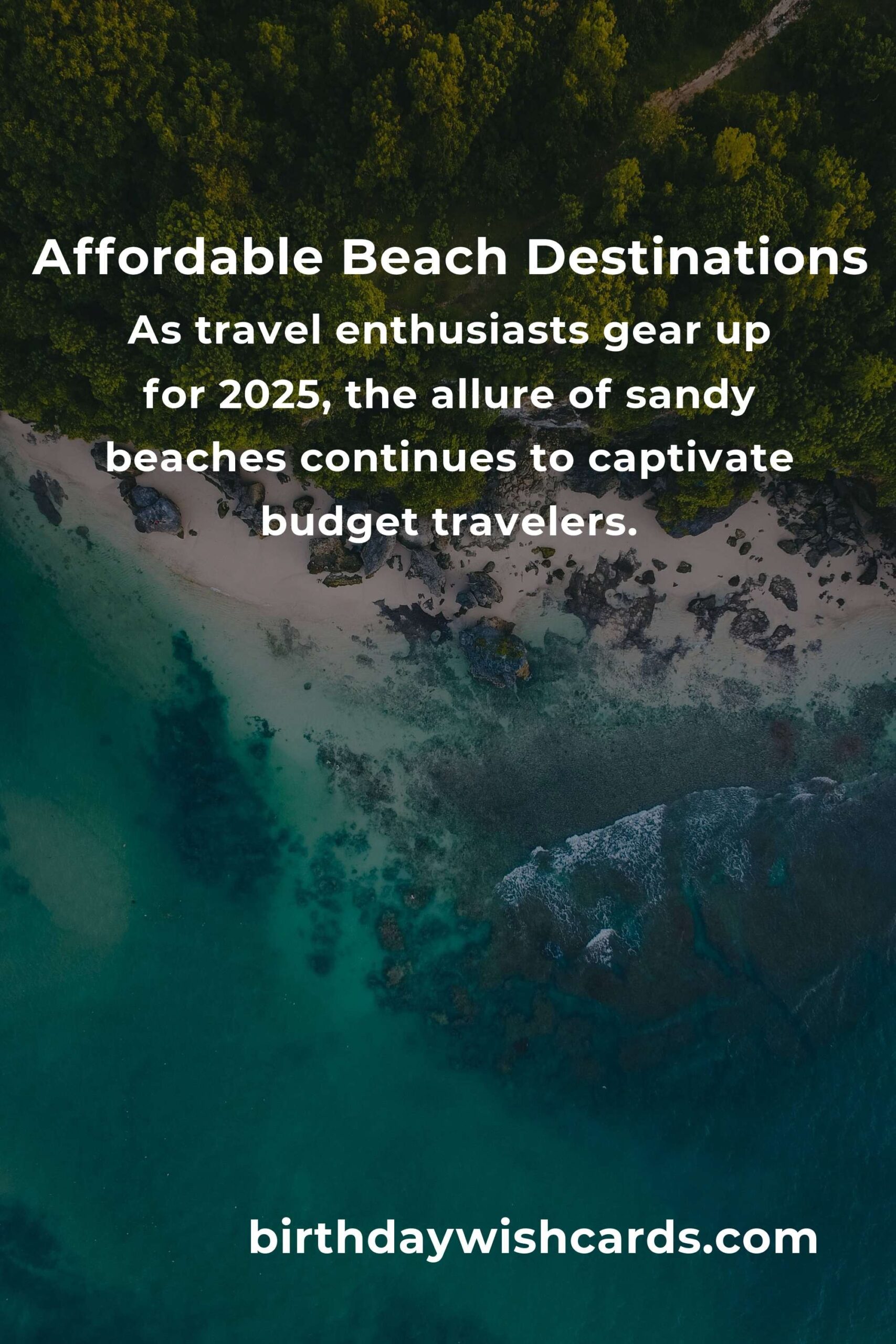 Beach Vacations for Budget Travelers in 2025: Affordable Destinations and Tips