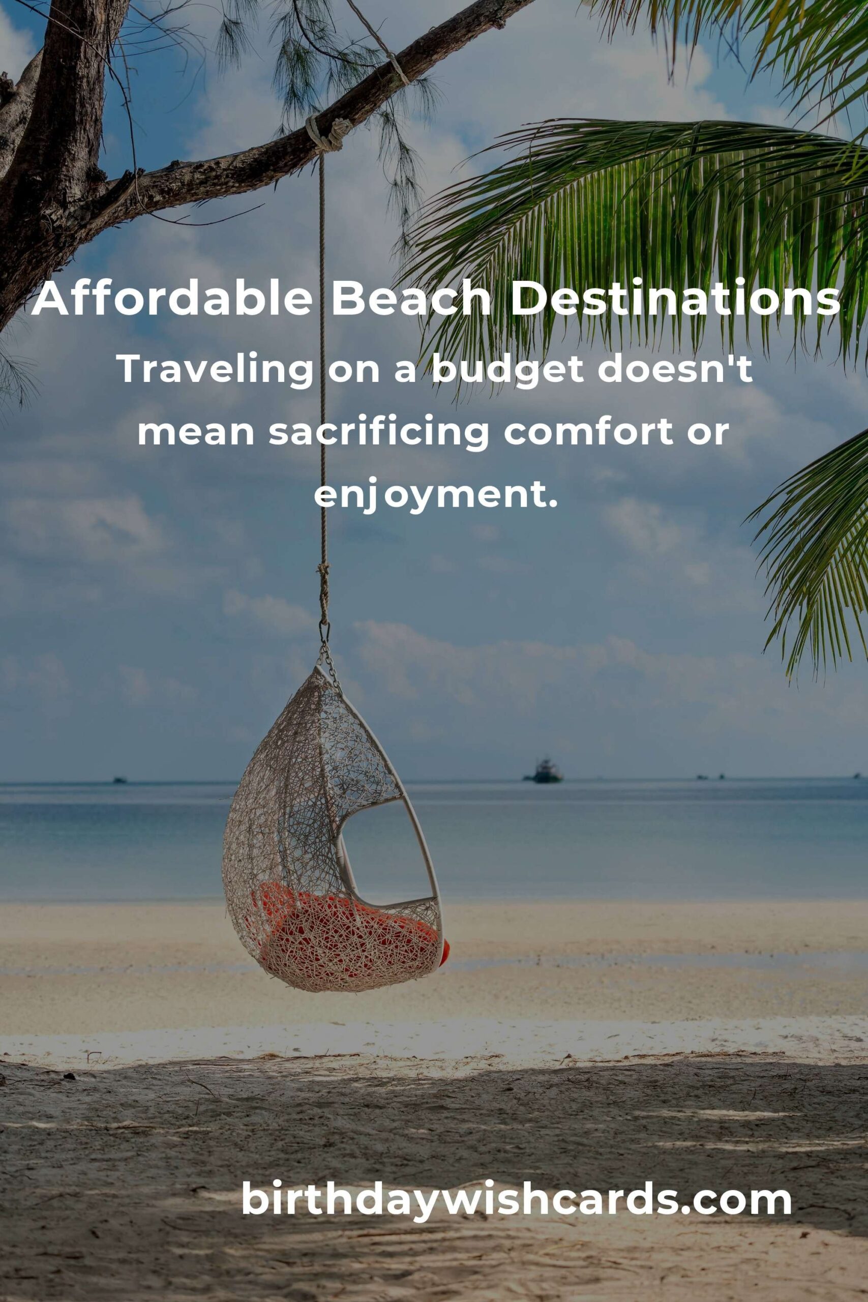 Beach Vacations for Budget Travelers in 2025: Affordable Destinations and Tips