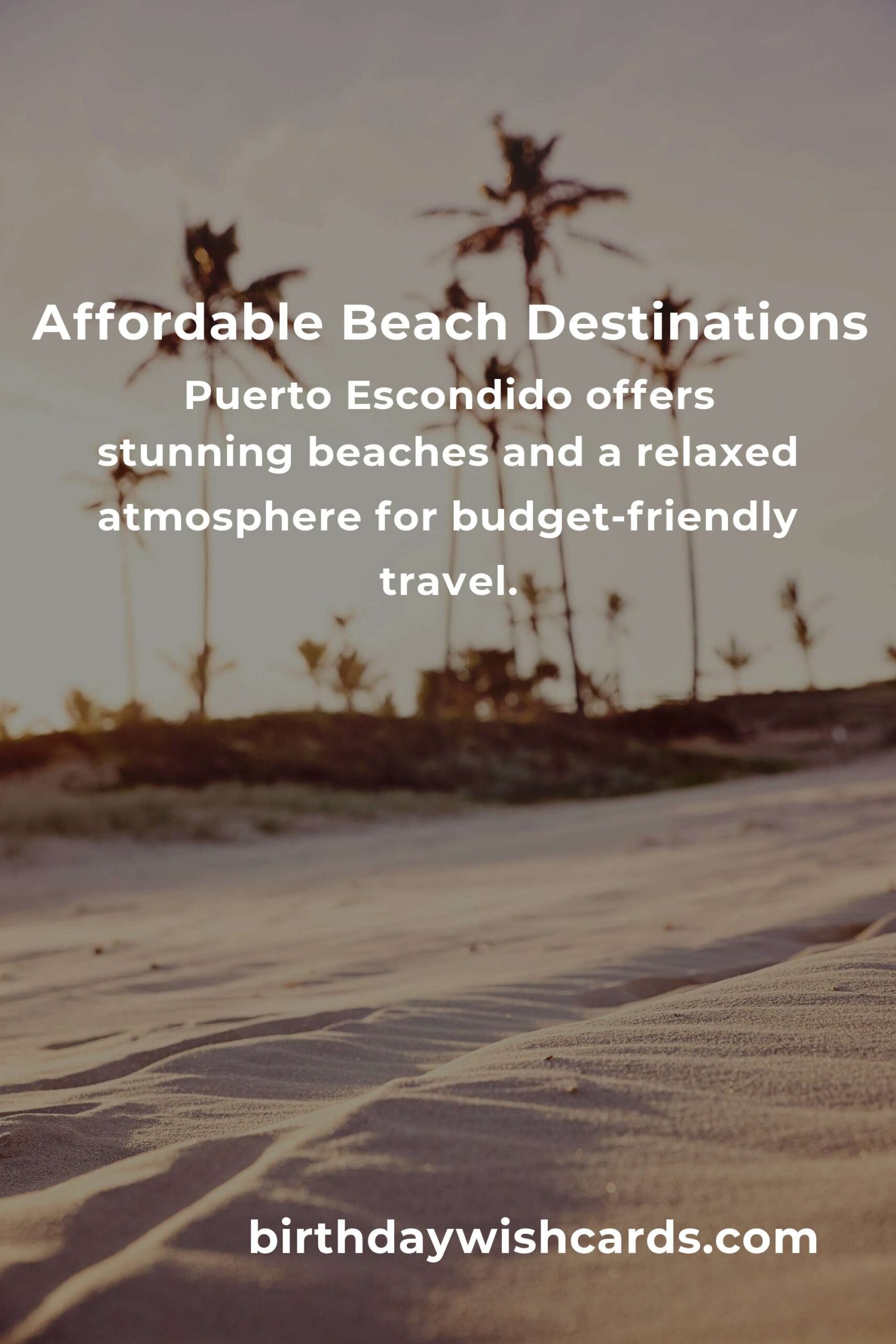 Beach Vacations for Budget Travelers in 2025: Affordable Destinations and Tips