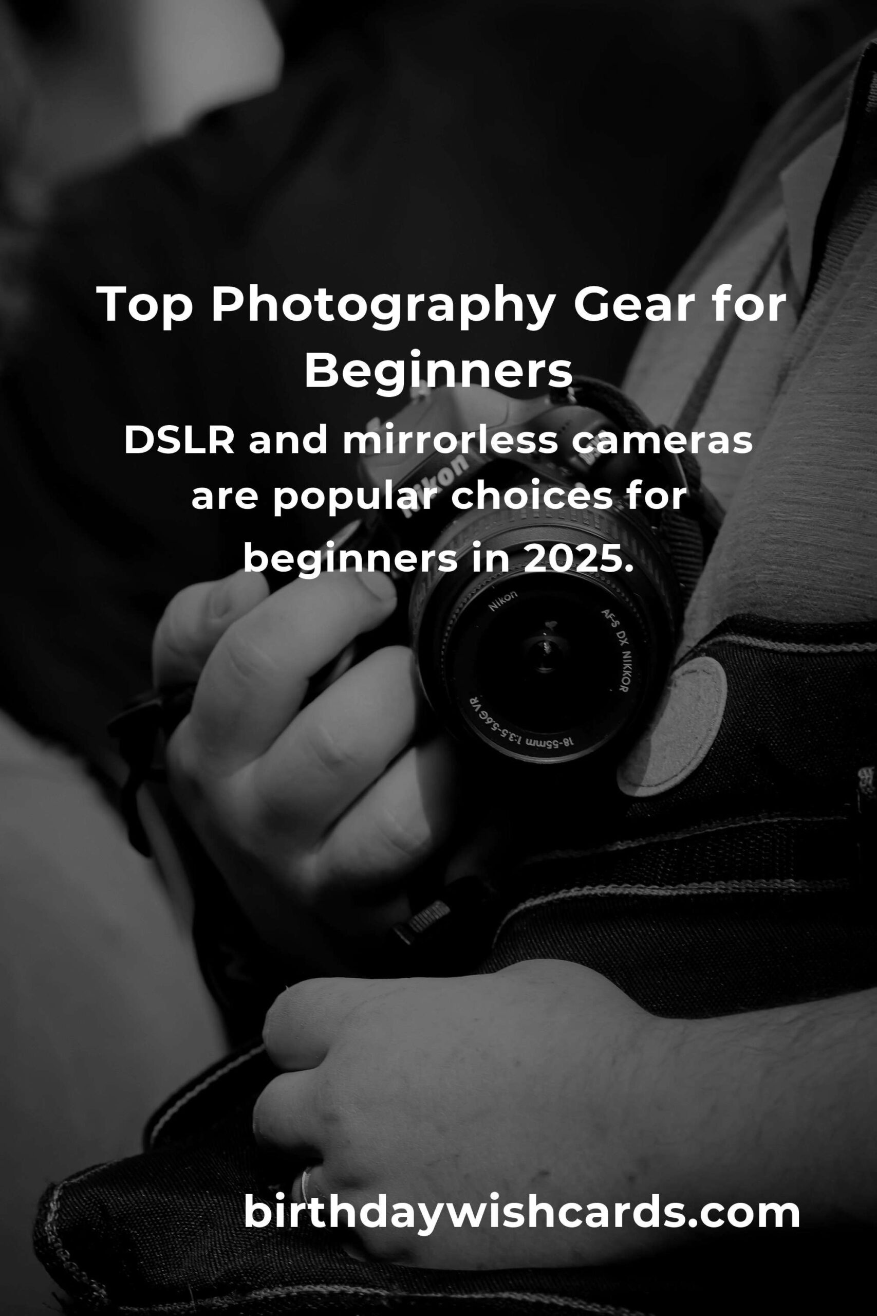Best Photography Gear for Beginners in 2025