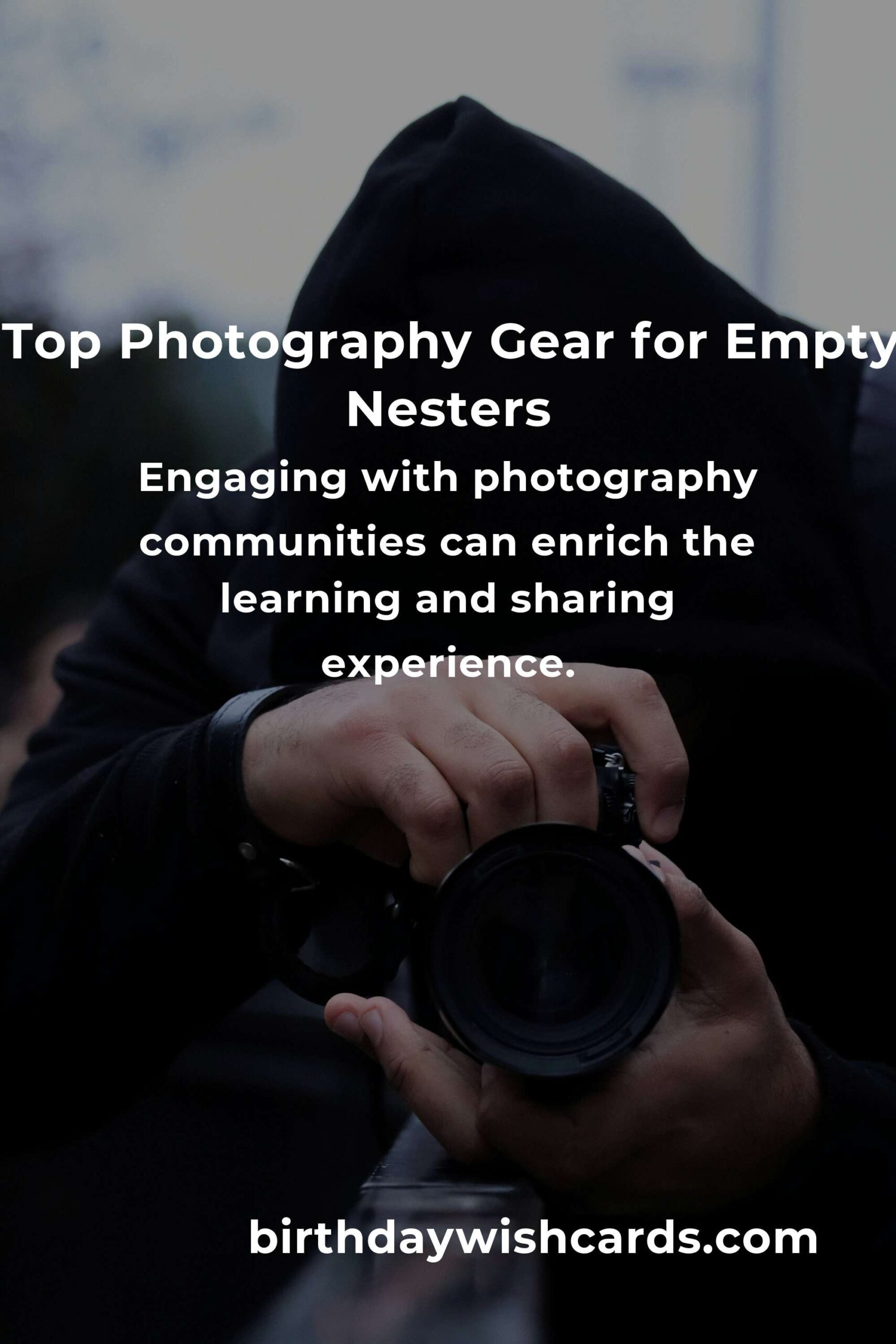 Best Photography Gear for Empty Nesters in 2025