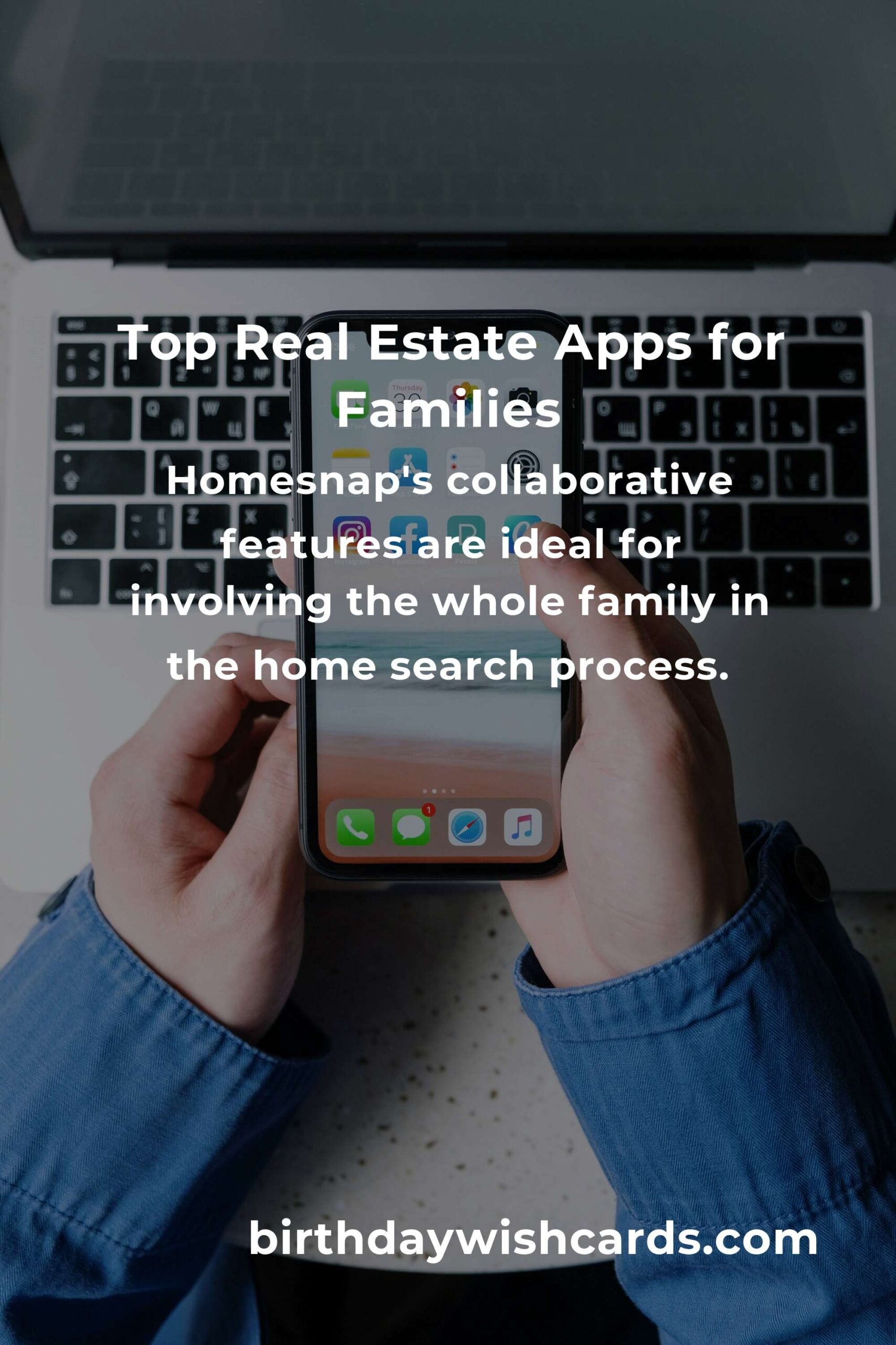 Best Real Estate Apps for Parents: Finding Family-Friendly Homes with Ease