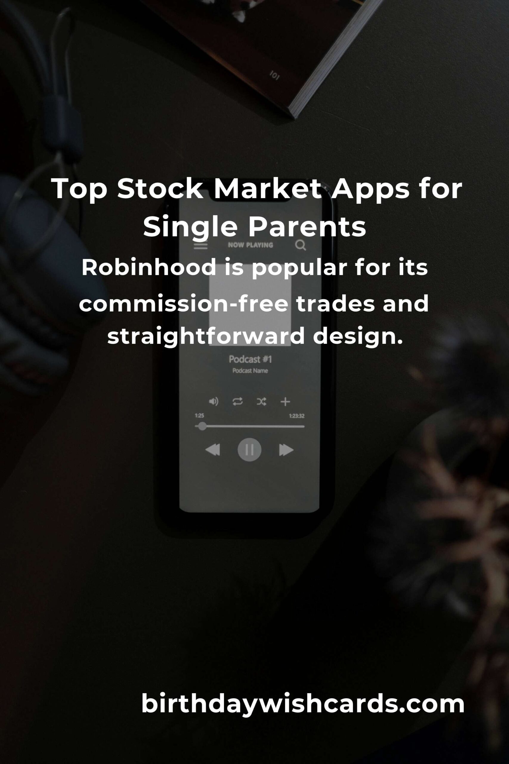 Best Stock Market Apps for Single Parents: Empowering Financial Independence