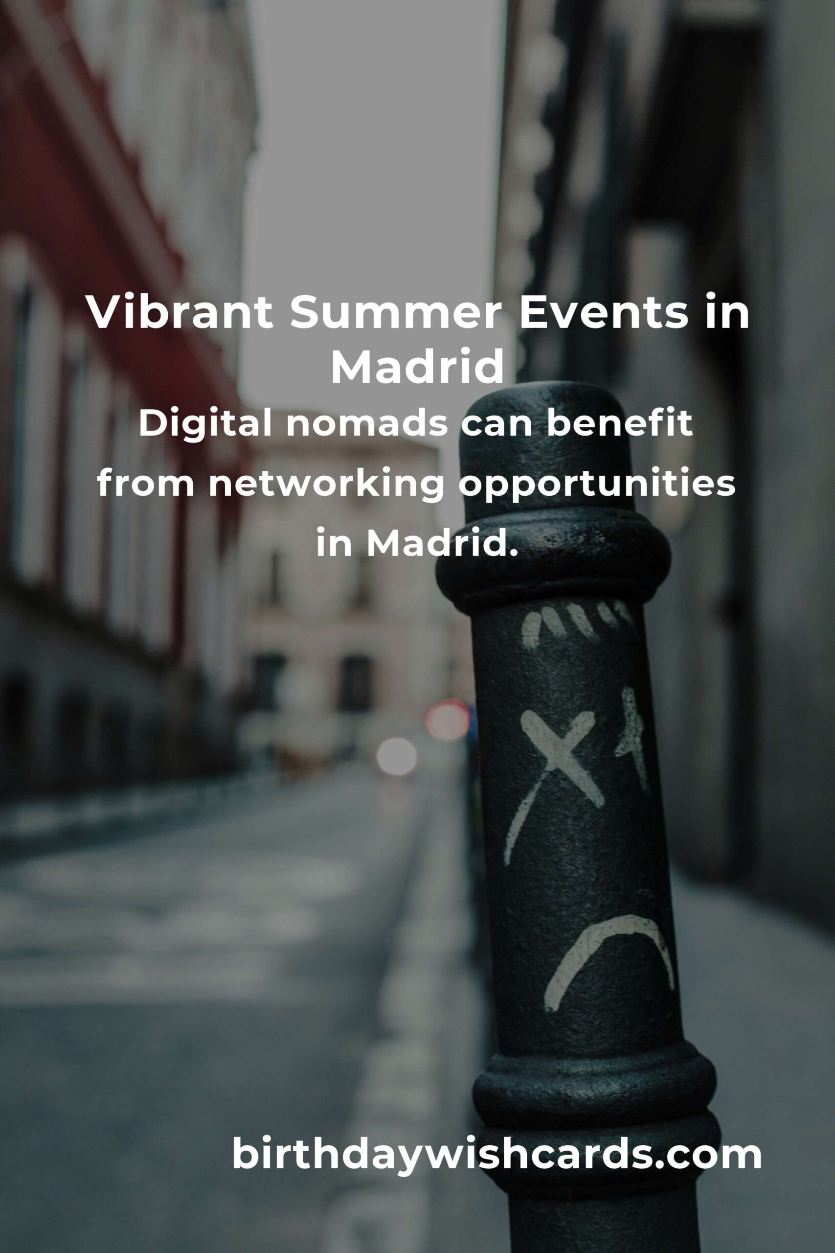 Best Summer Events in Madrid for Digital Nomads: A Vibrant Guide