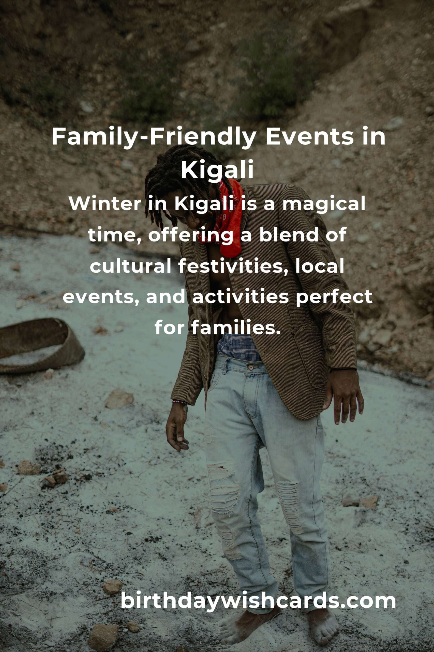 Best Winter Events in Kigali for New Parents: A Guide to Family-Friendly Fun