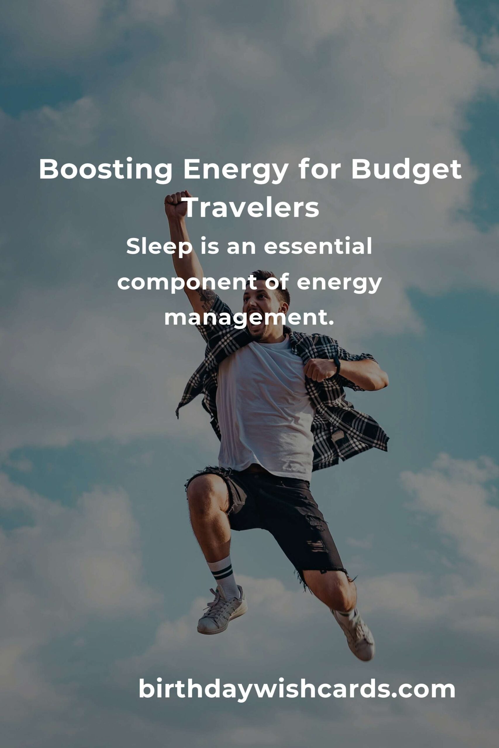 Boost Your Energy Levels: A Comprehensive Guide for Budget Travelers in 2025