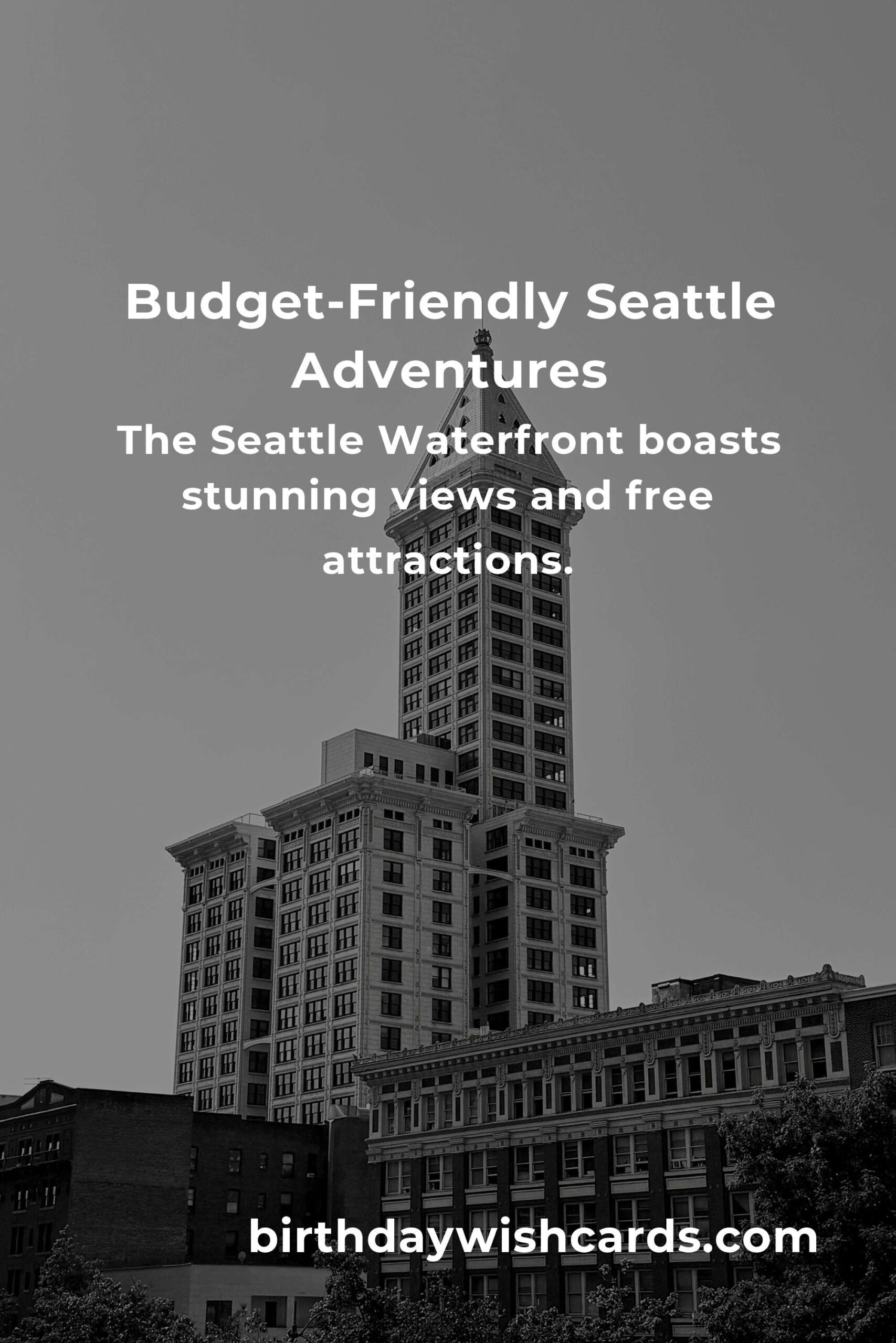 Budget Destinations in Seattle: Ultimate Guide