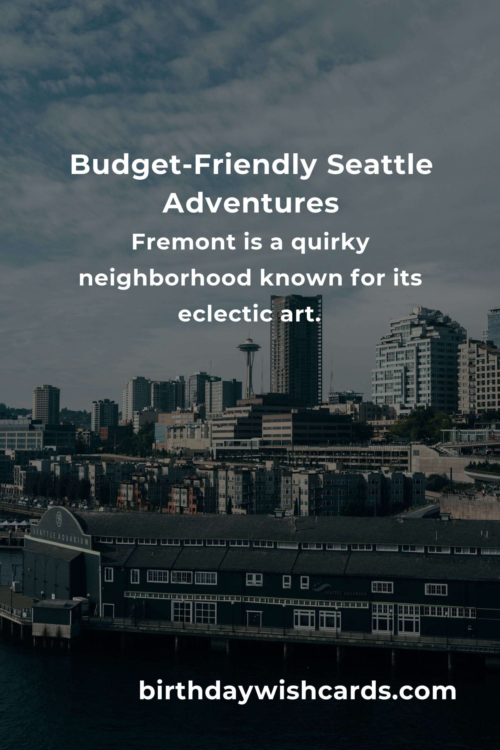 Budget Destinations in Seattle: Ultimate Guide