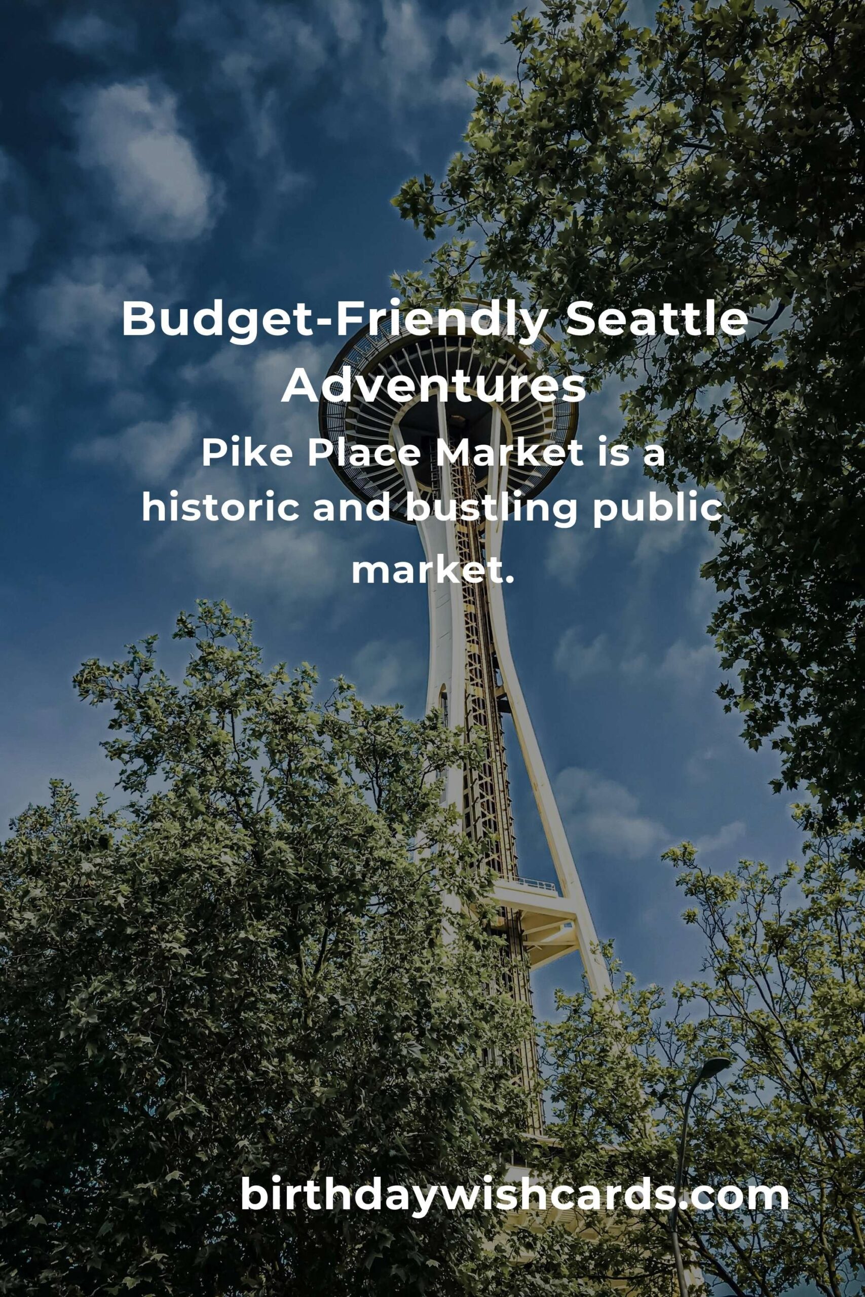 Budget Destinations in Seattle: Ultimate Guide