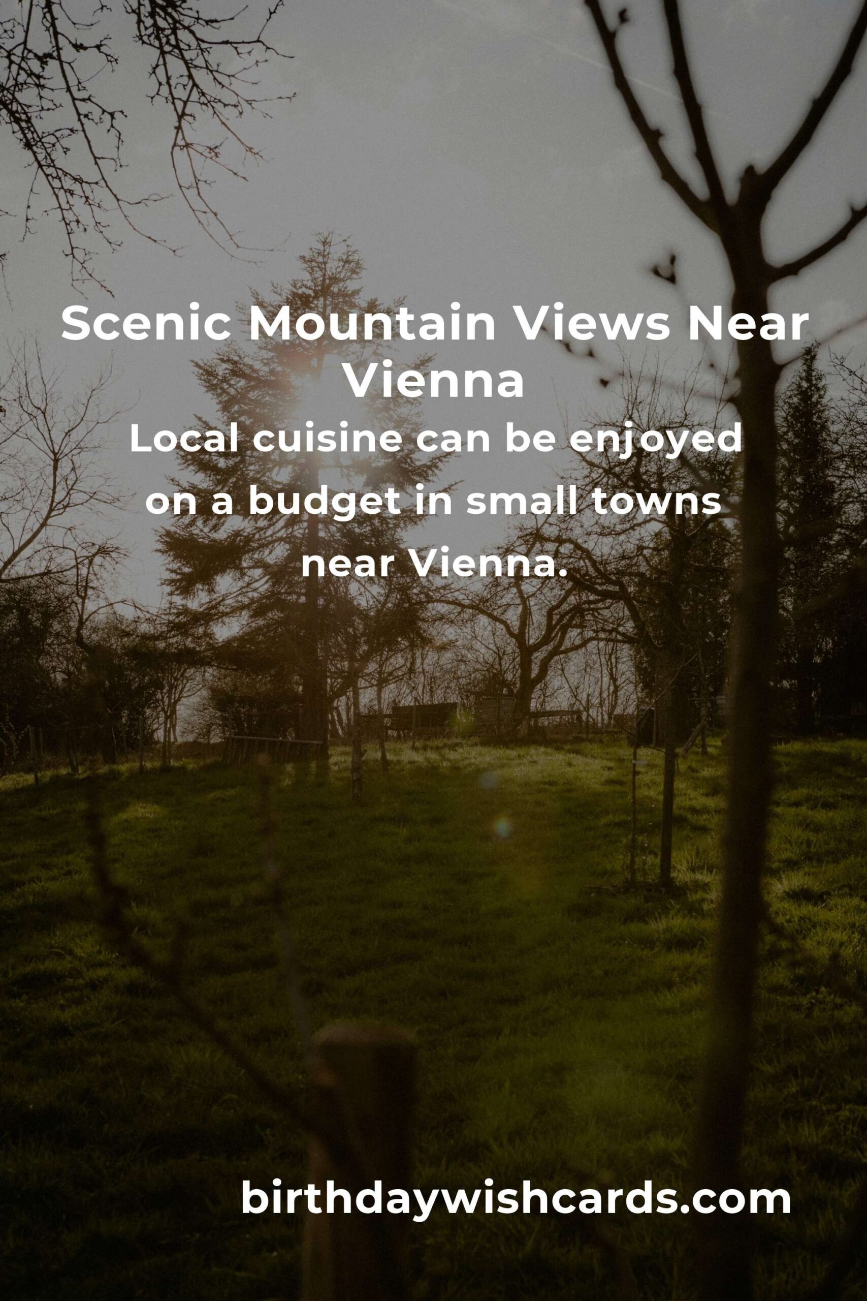 Budget-Friendly Mountain Retreats Near Vienna for Nature Lovers