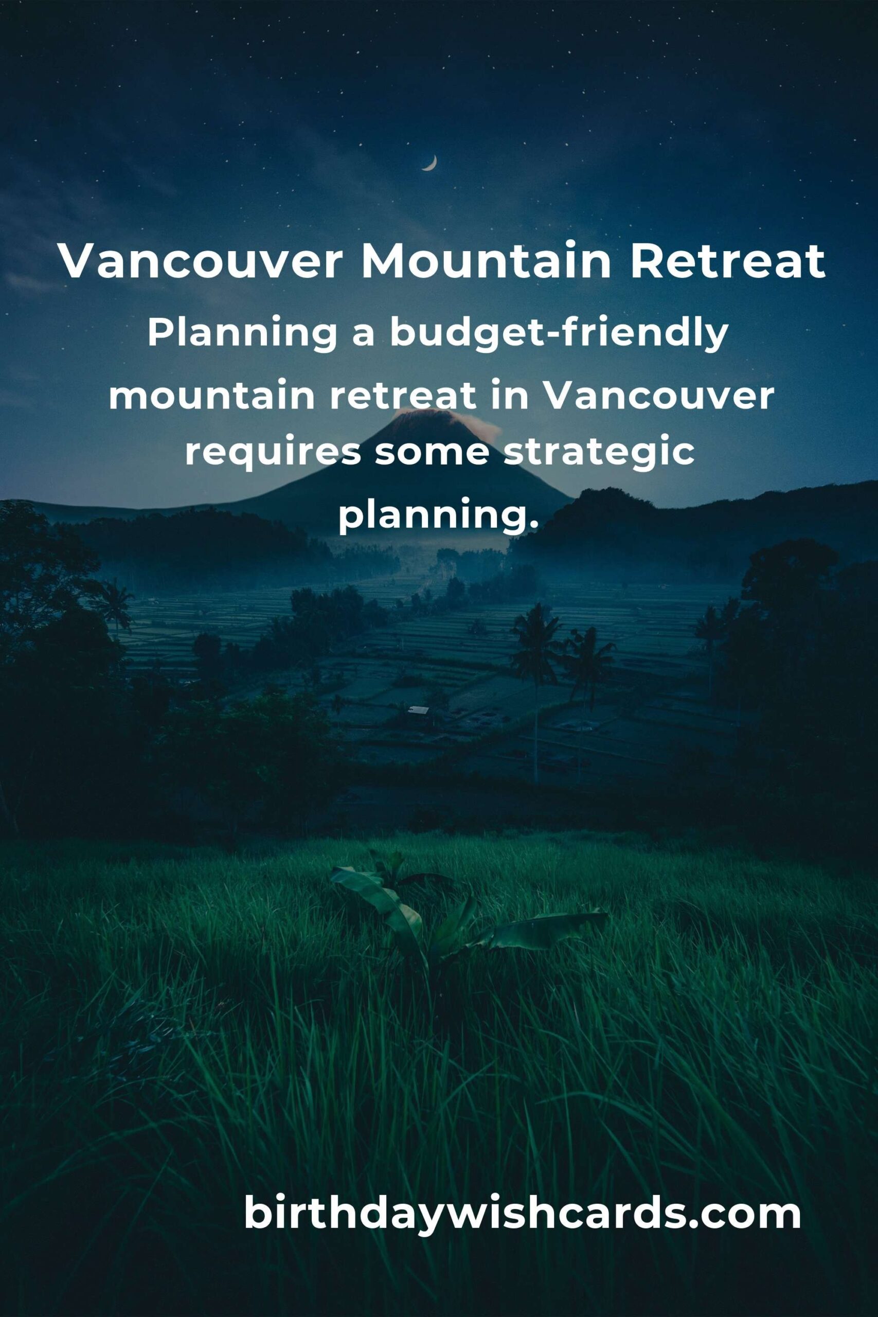 Budget Guide to Affordable Mountain Retreats in Vancouver