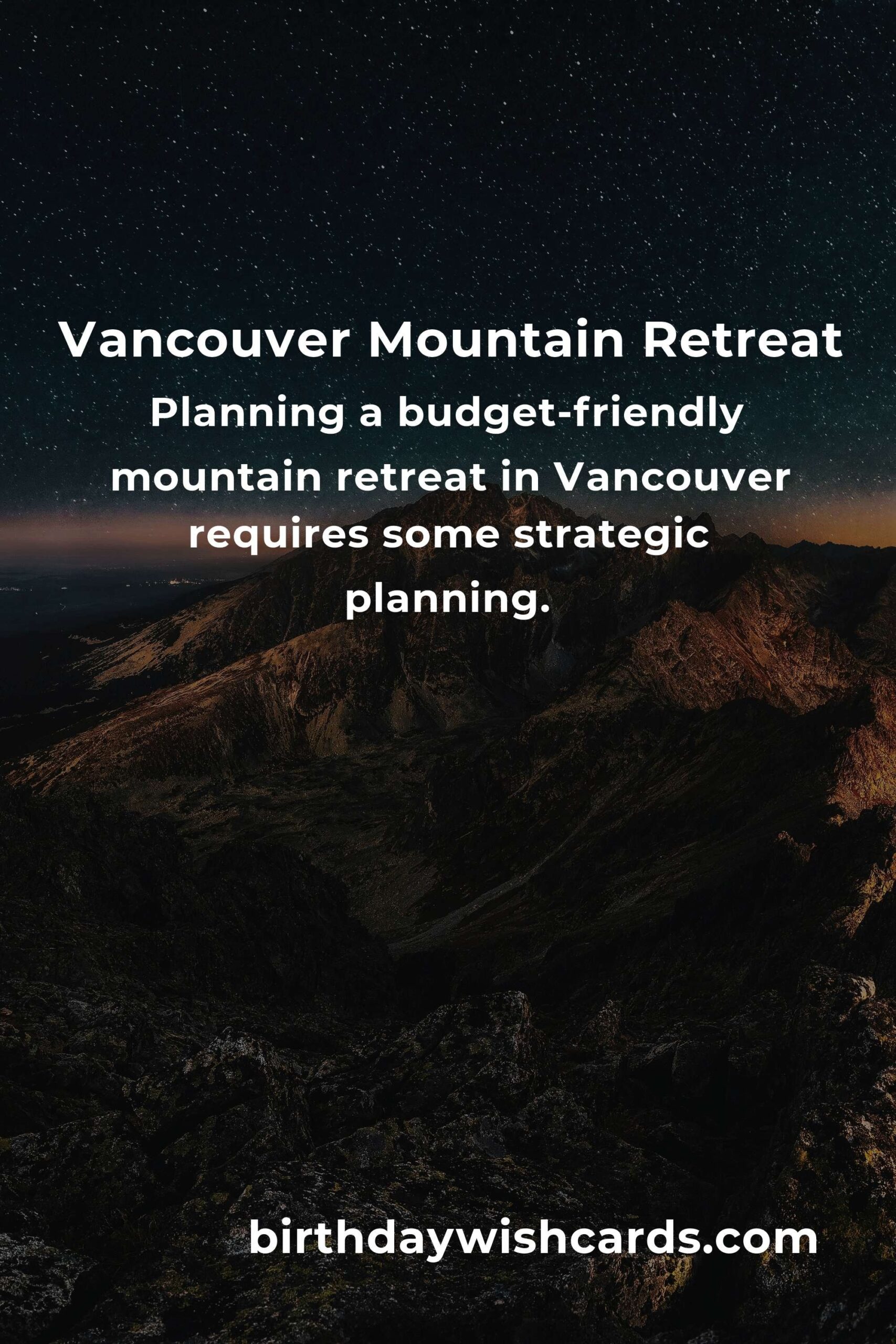 Budget Guide to Affordable Mountain Retreats in Vancouver