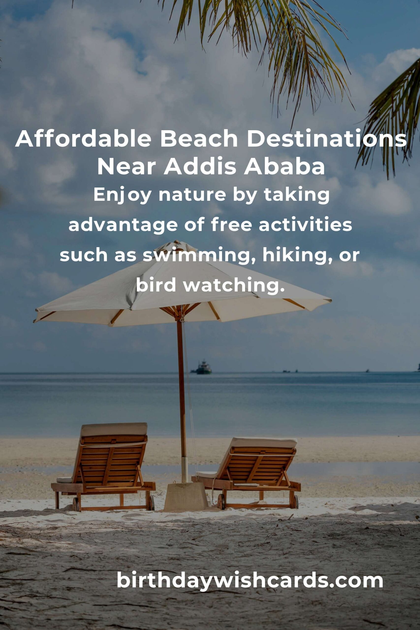 Budget Guide to Beach Vacations Near Addis Ababa