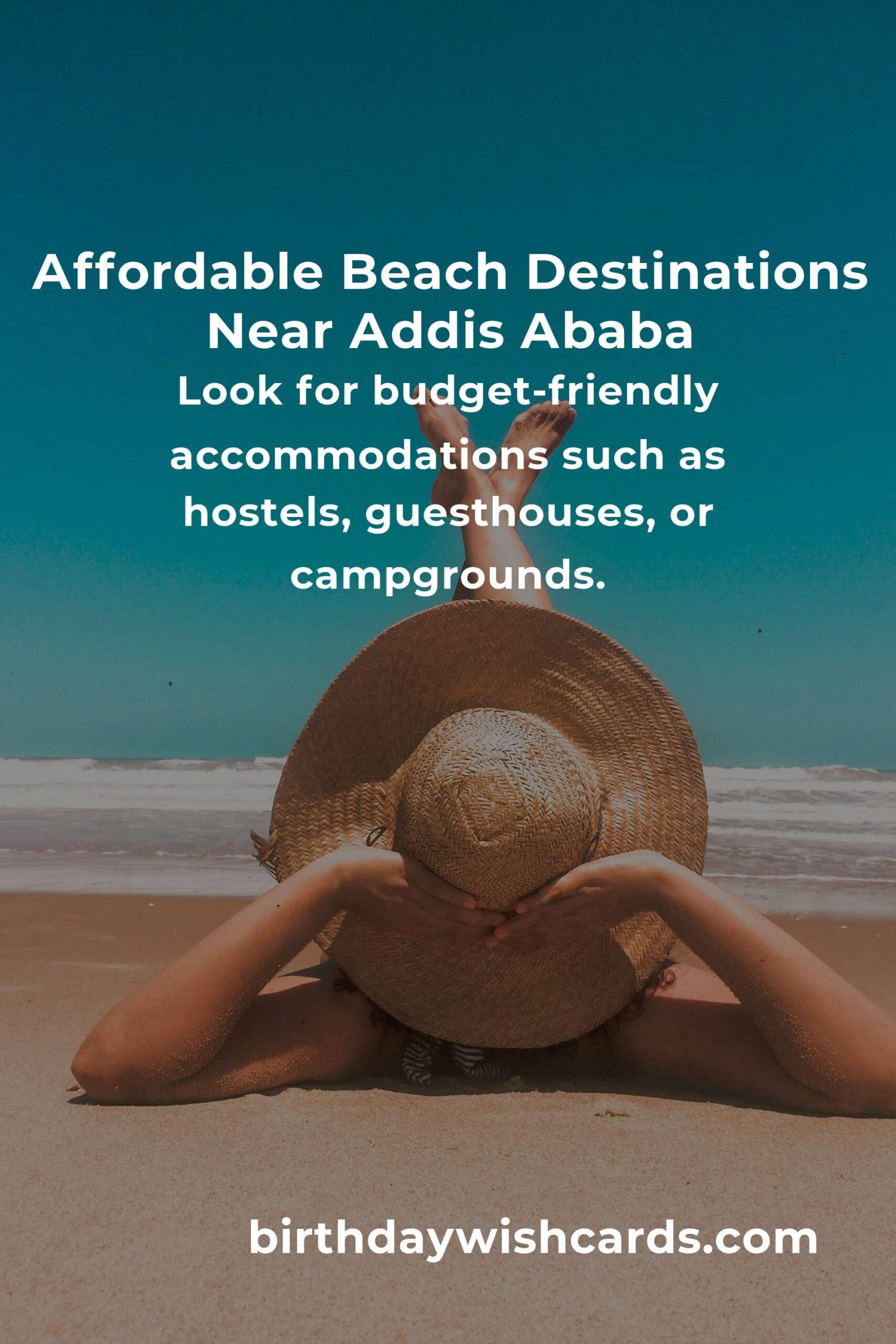 Budget Guide to Beach Vacations Near Addis Ababa